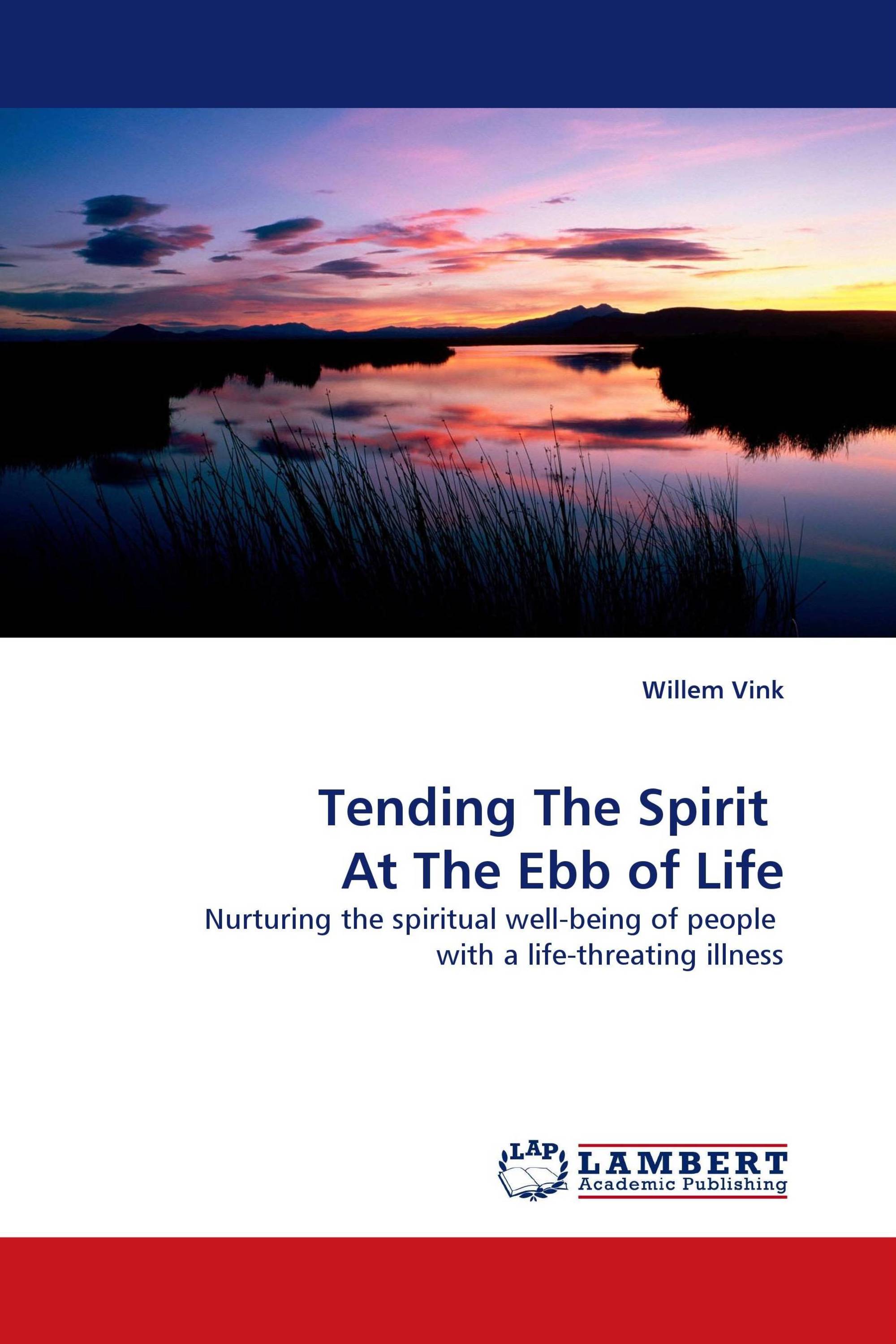 Tending The Spirit  At The Ebb of Life