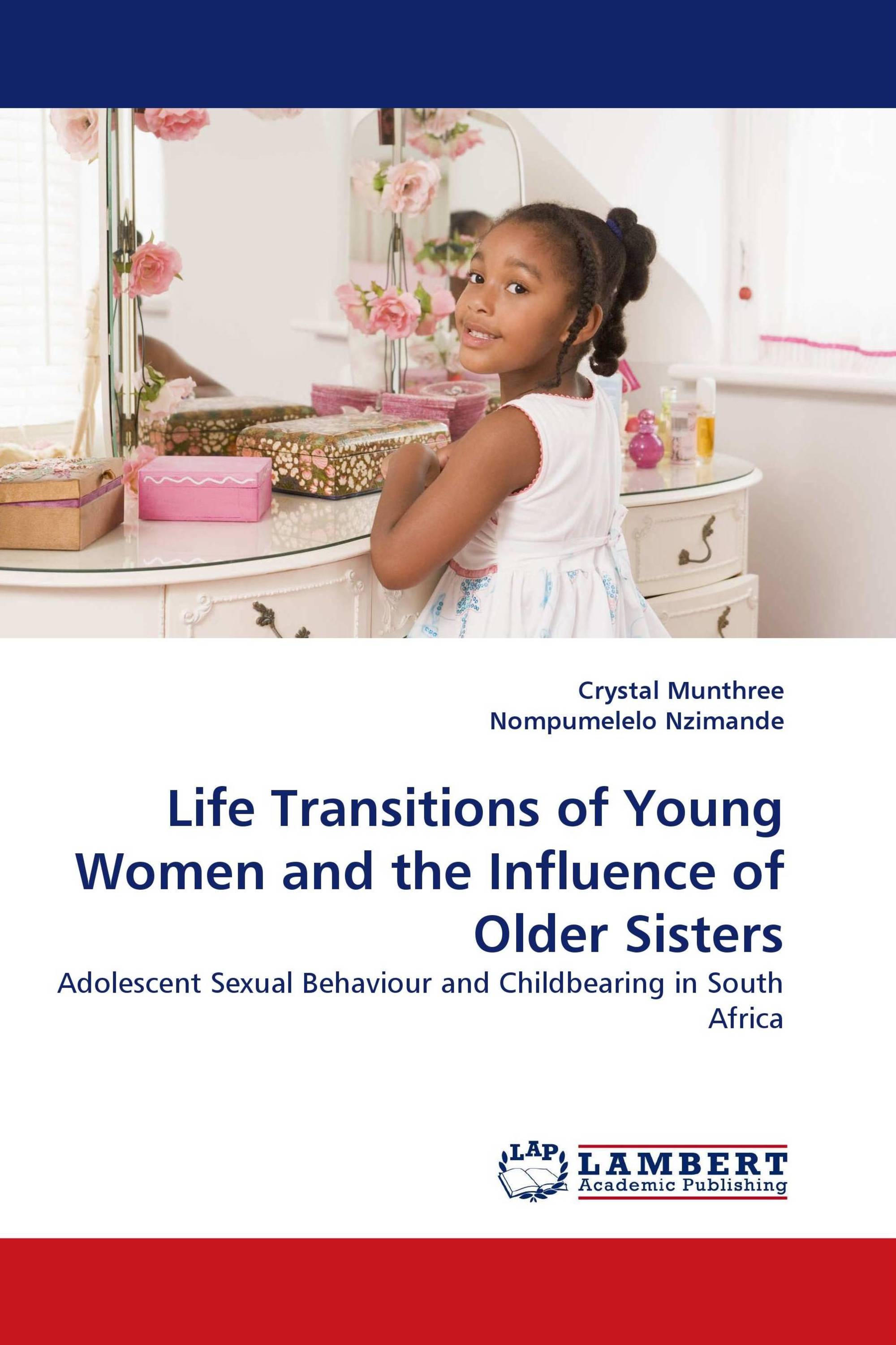 Life Transitions of Young Women and the Influence of Older Sisters