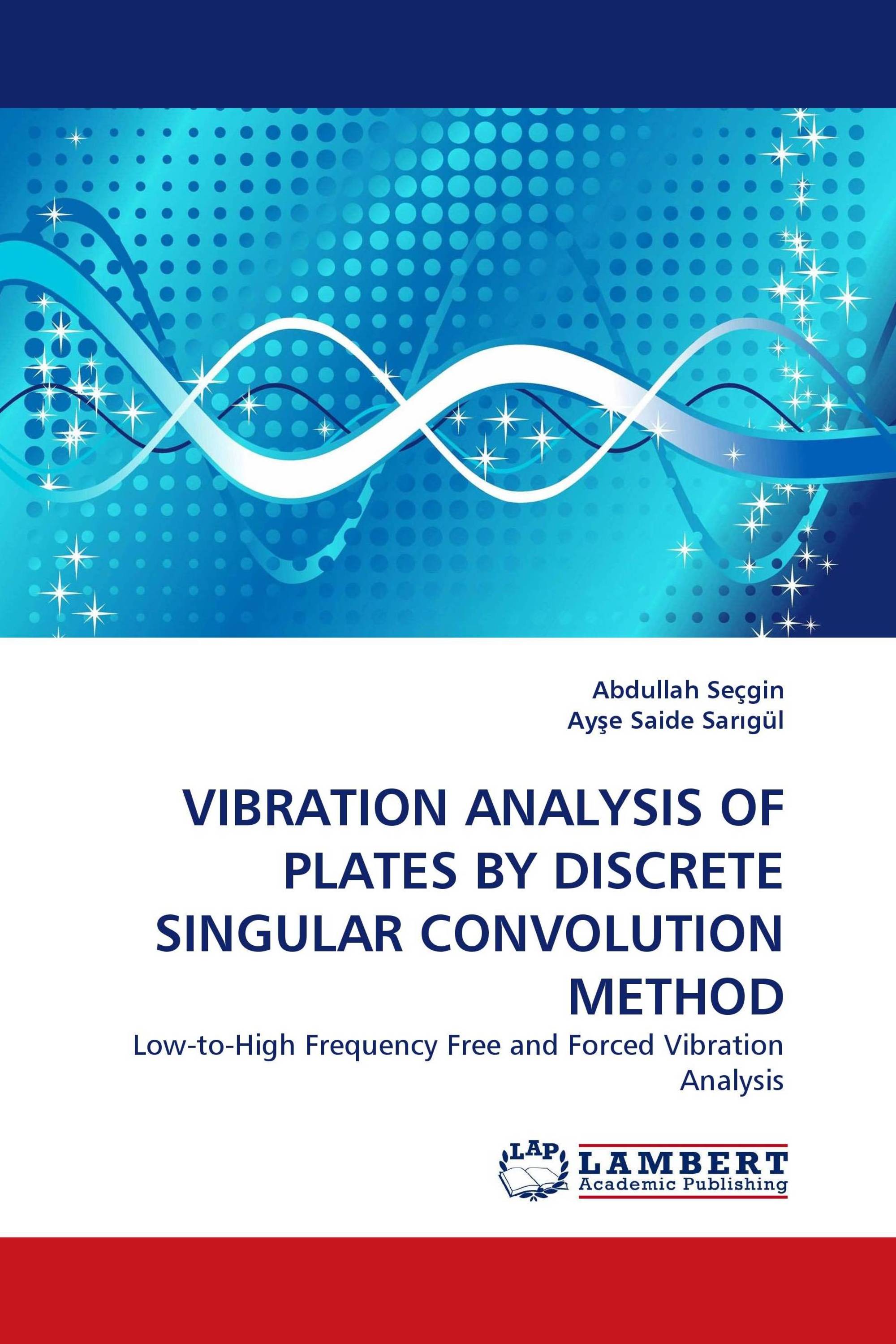 VIBRATION ANALYSIS OF PLATES BY DISCRETE SINGULAR CONVOLUTION METHOD