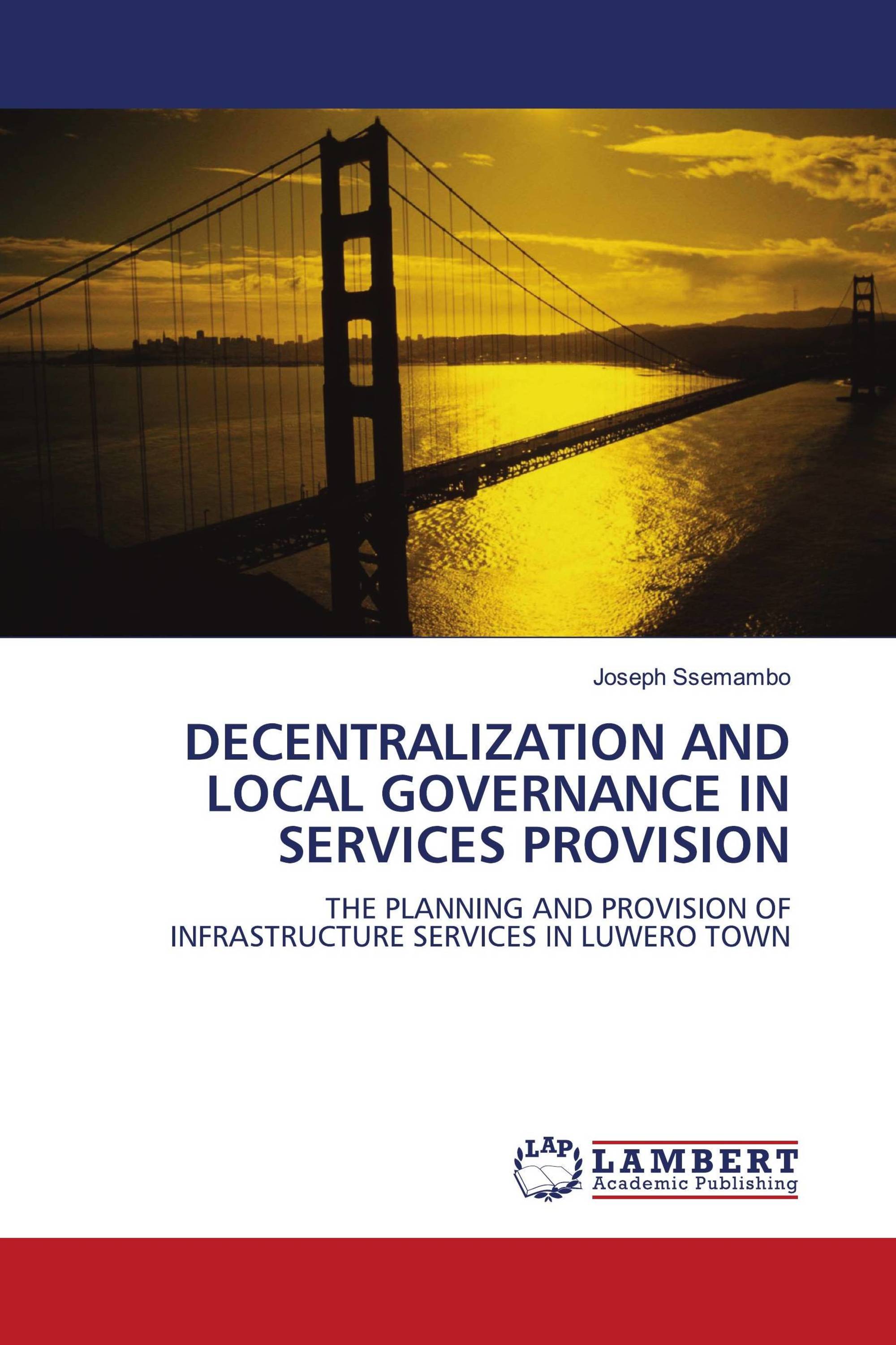 DECENTRALIZATION AND LOCAL GOVERNANCE IN SERVICES PROVISION