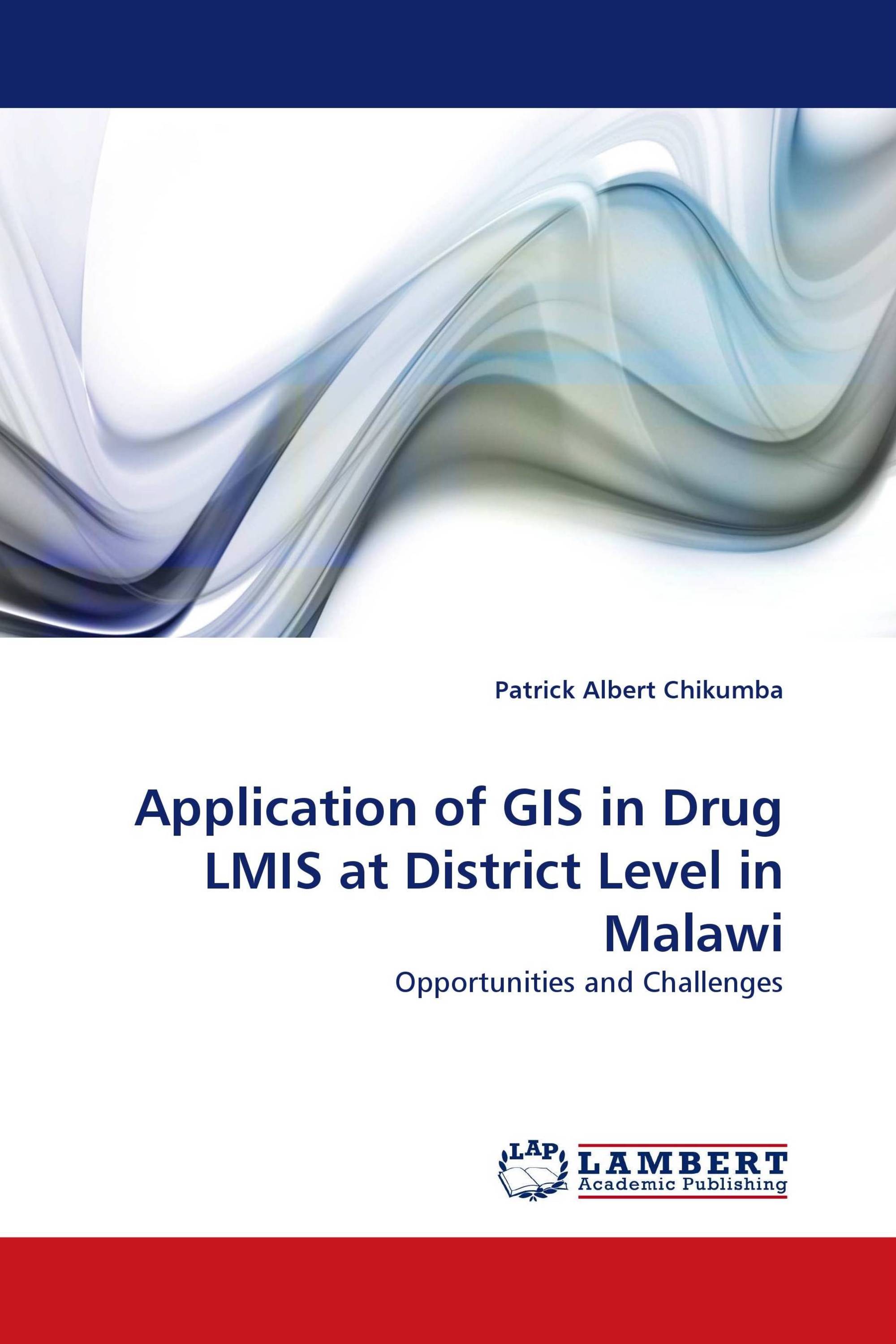 Application of GIS in Drug LMIS at District Level in Malawi