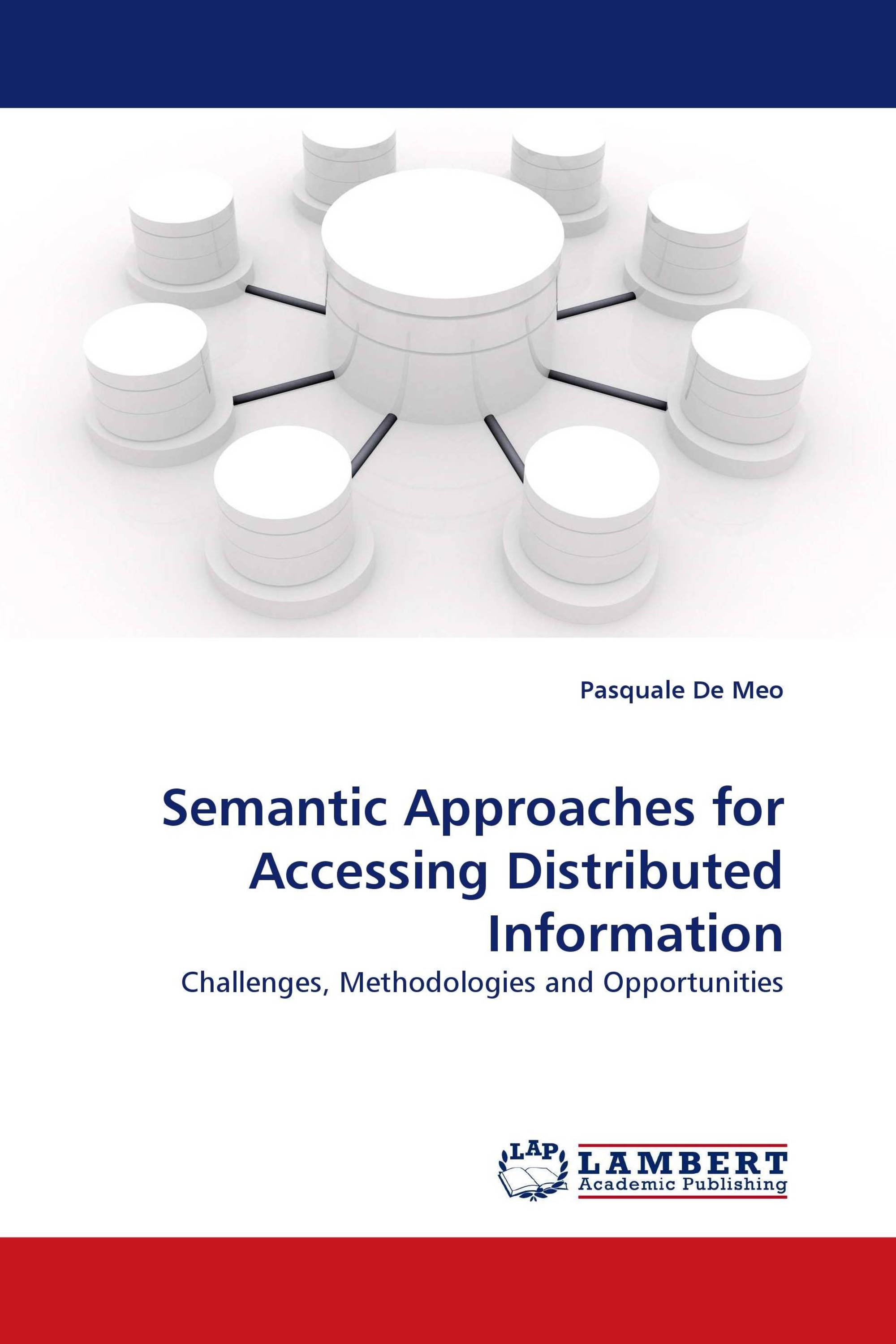 Semantic Approaches for Accessing Distributed Information