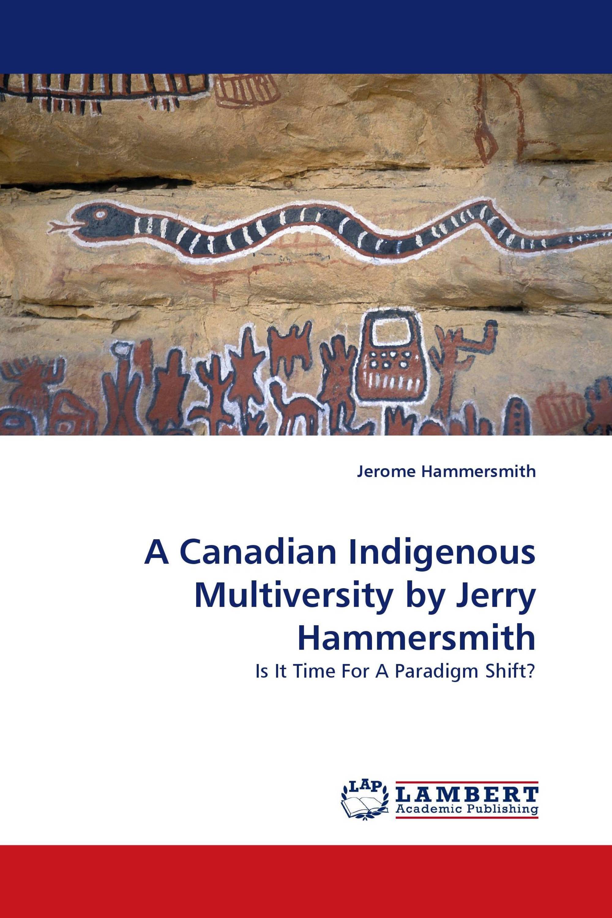 A Canadian Indigenous Multiversity by Jerry Hammersmith