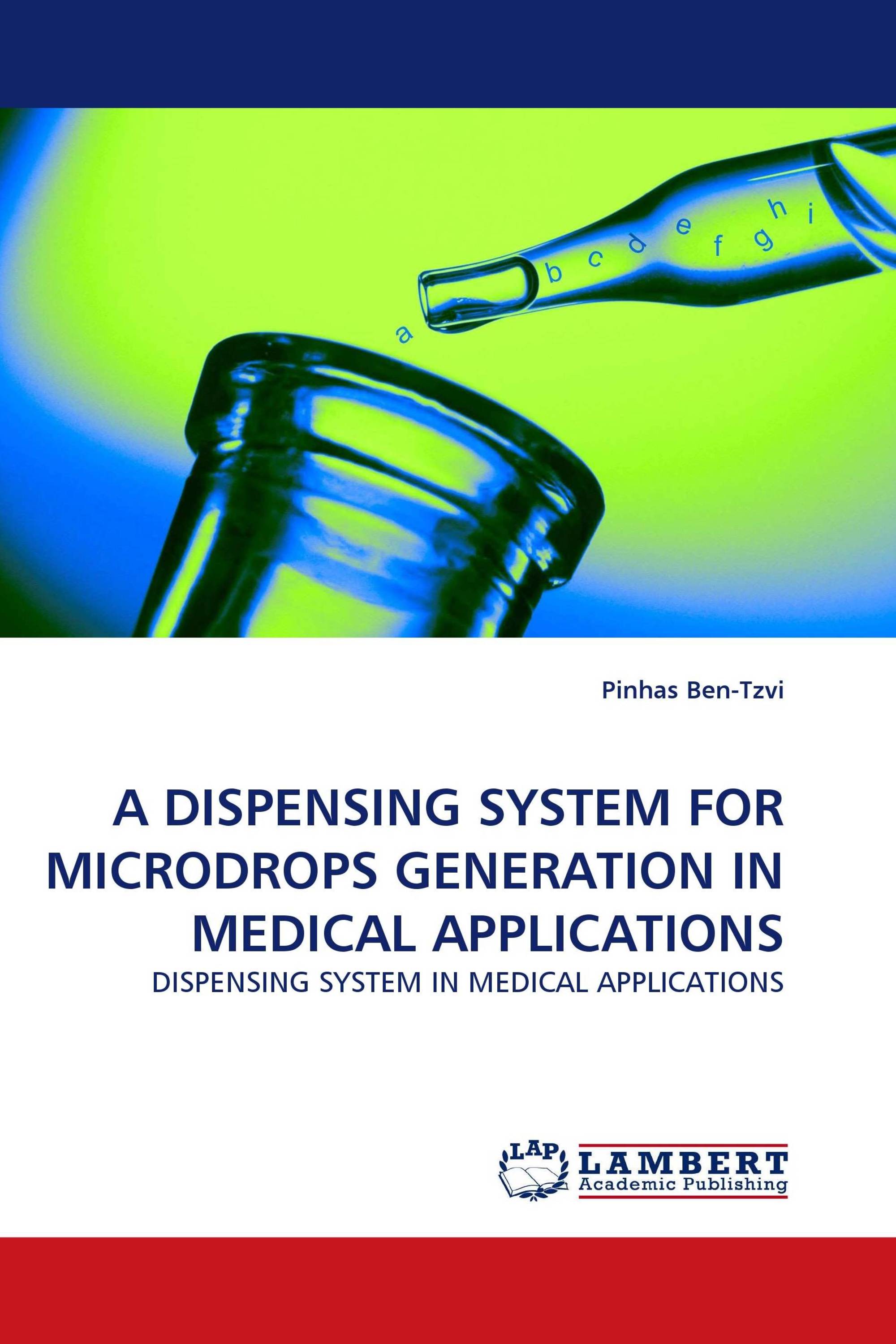 A DISPENSING SYSTEM FOR MICRODROPS GENERATION IN MEDICAL APPLICATIONS