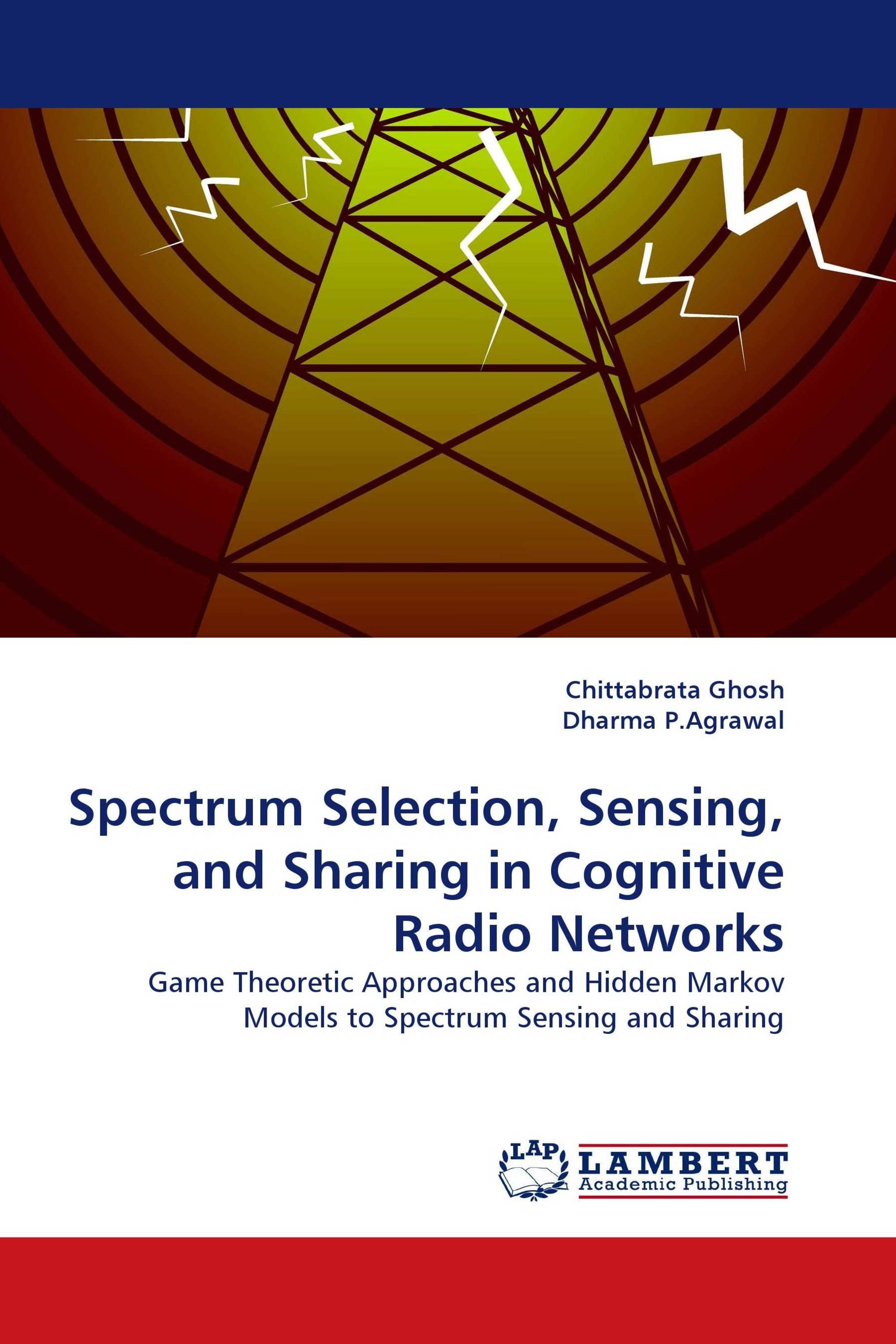 Spectrum Selection, Sensing, and Sharing in Cognitive Radio Networks