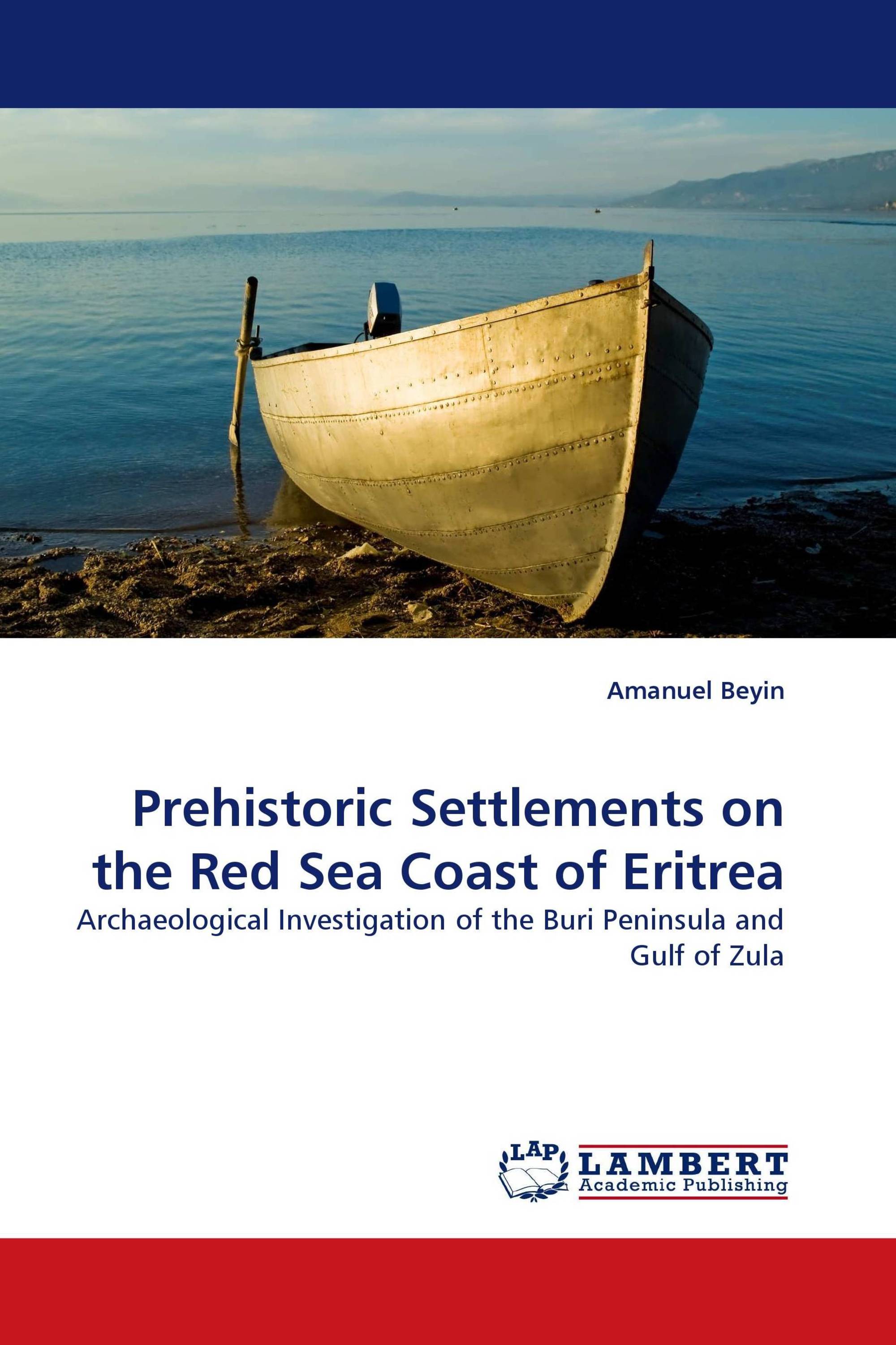 Prehistoric Settlements on the Red Sea Coast of Eritrea