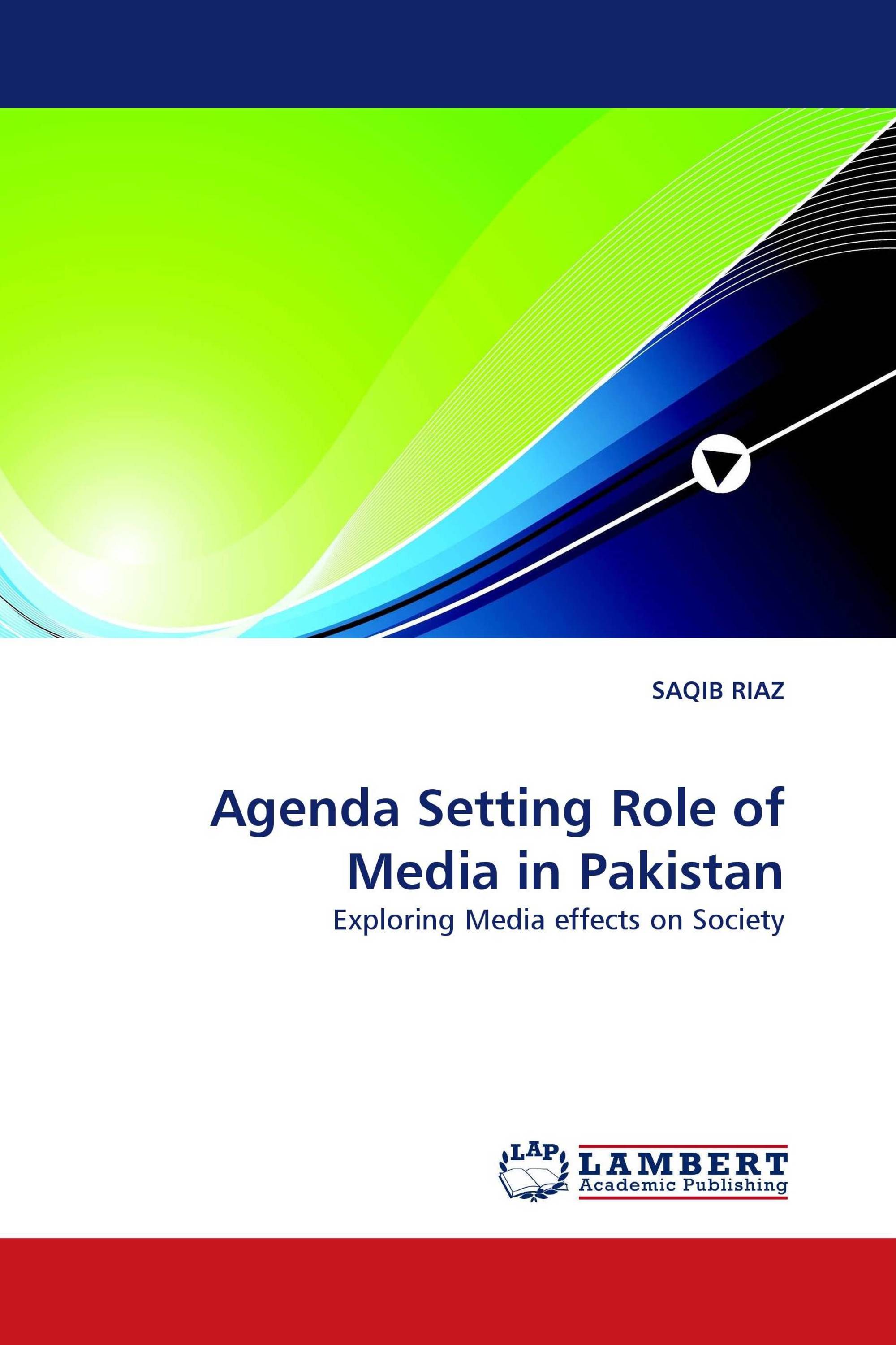 Agenda Setting Role of Media in Pakistan