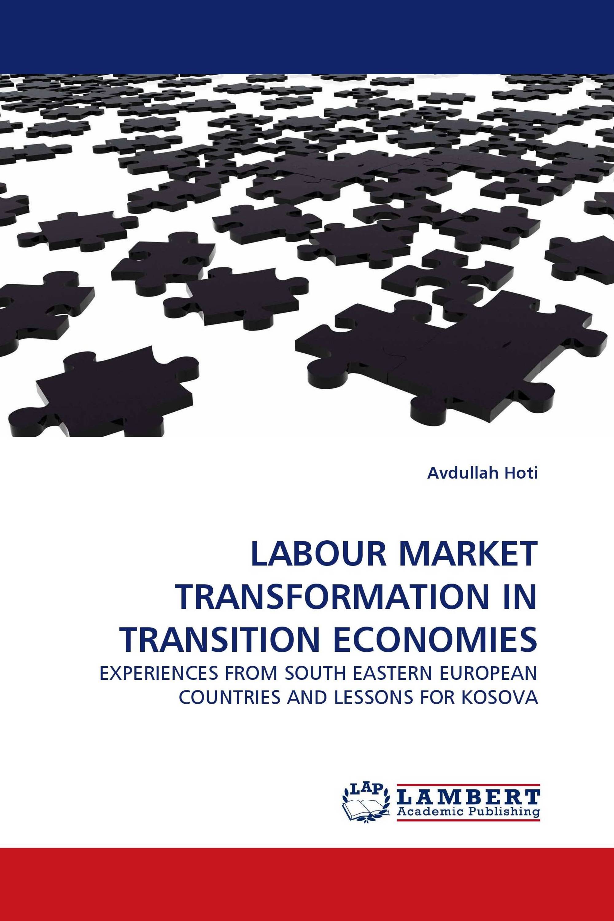 LABOUR MARKET TRANSFORMATION IN TRANSITION ECONOMIES