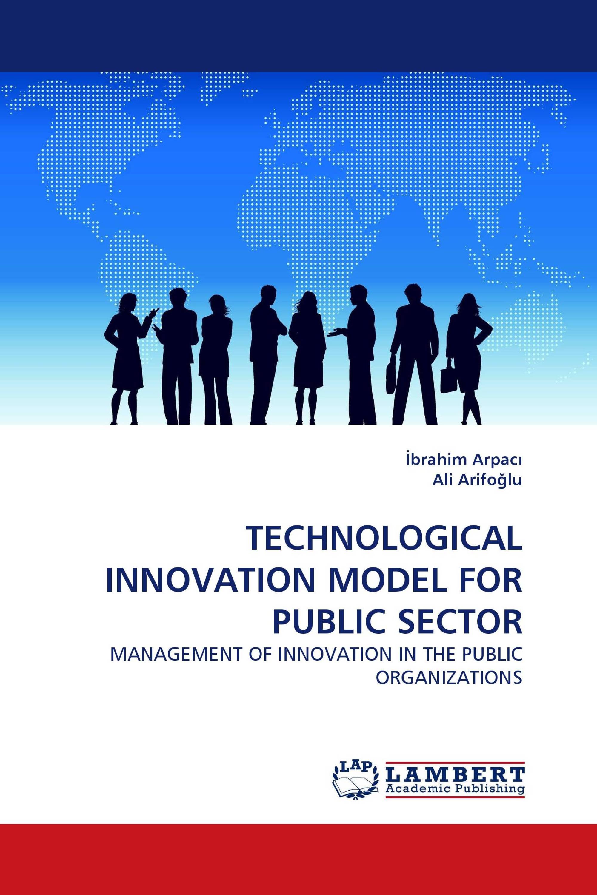 TECHNOLOGICAL INNOVATION MODEL FOR PUBLIC SECTOR