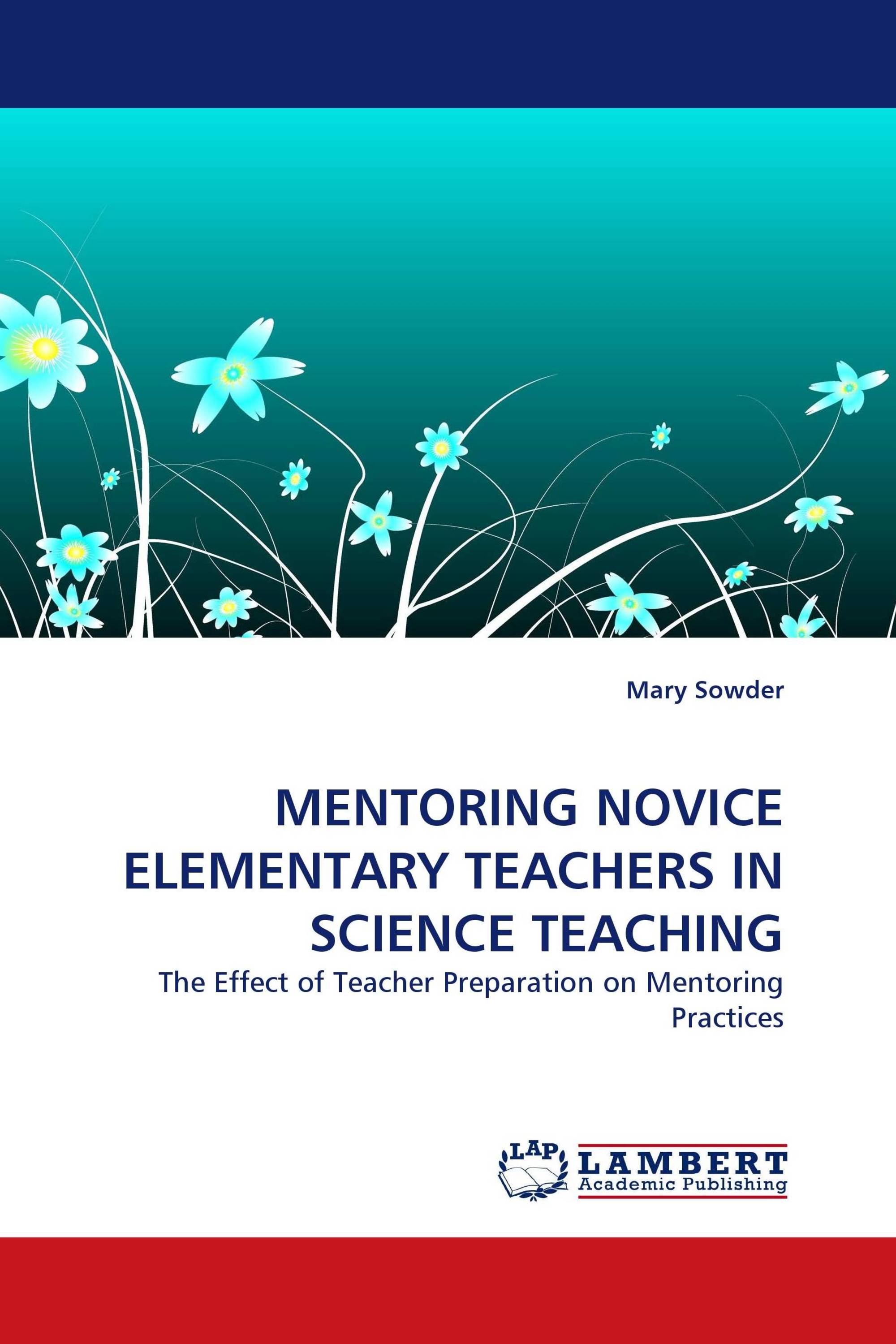 MENTORING NOVICE ELEMENTARY TEACHERS IN SCIENCE TEACHING