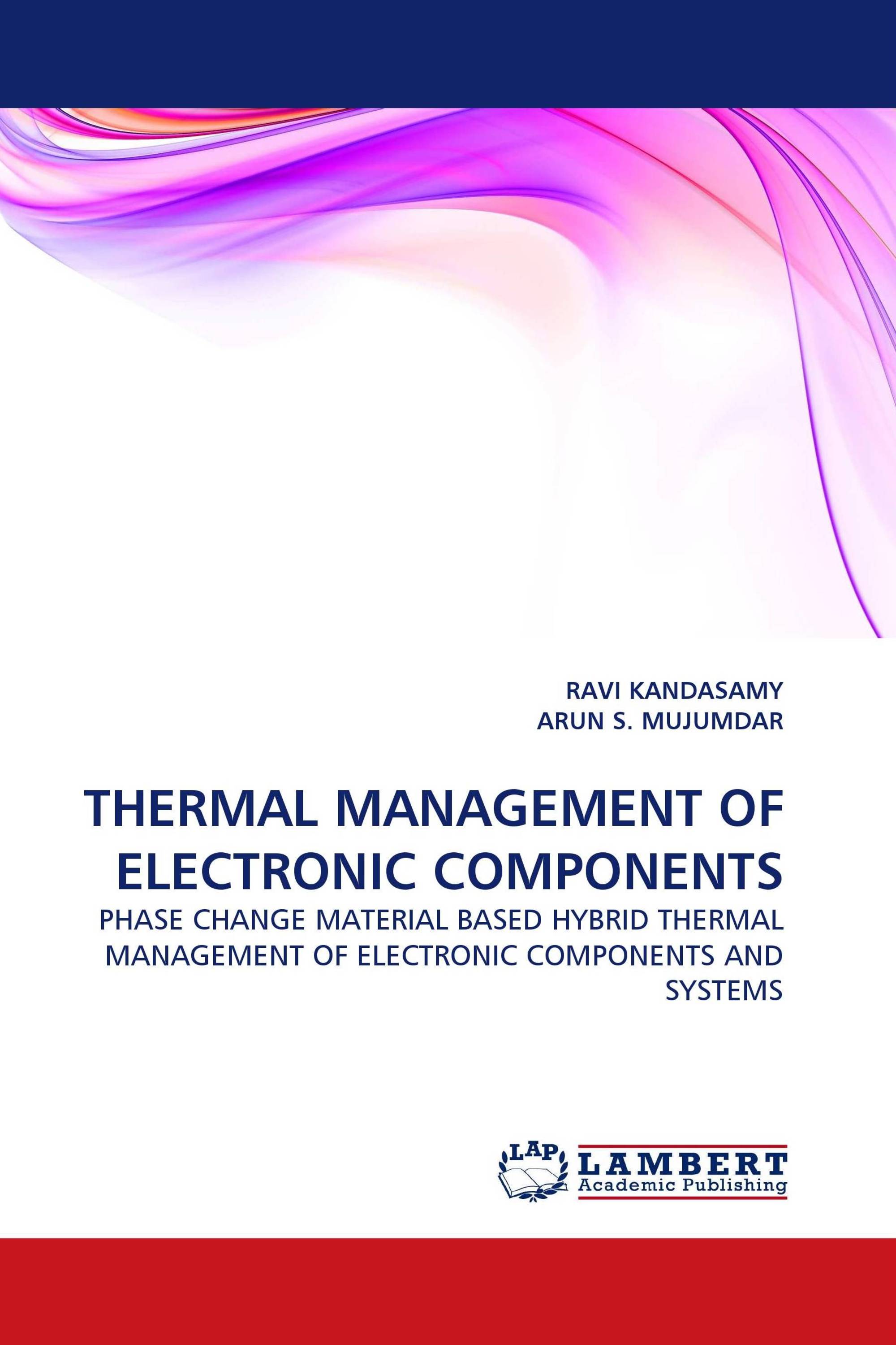 THERMAL MANAGEMENT OF ELECTRONIC COMPONENTS