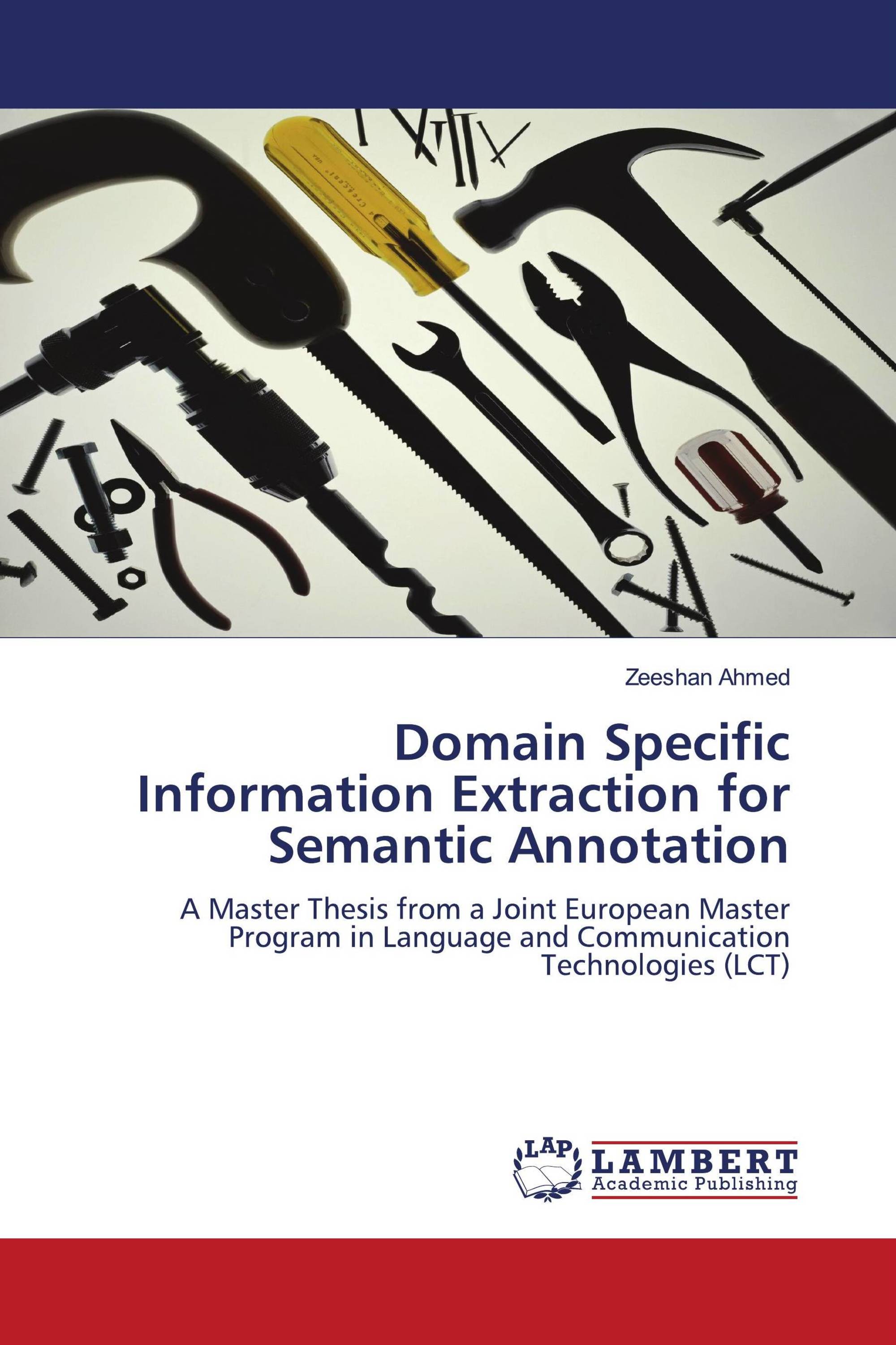 Domain Specific Information Extraction for Semantic Annotation