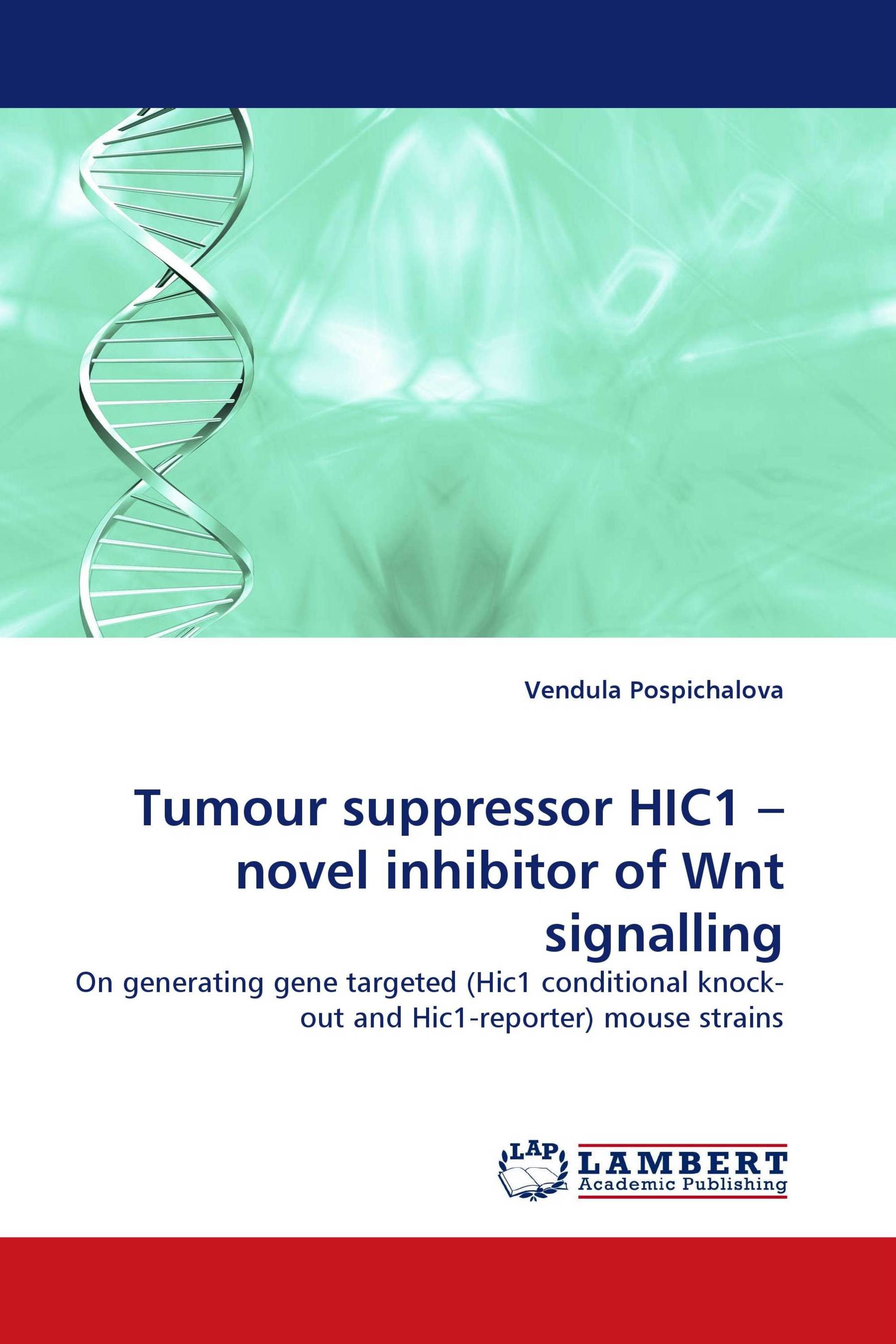 Tumour suppressor HIC1 – novel inhibitor of Wnt signalling