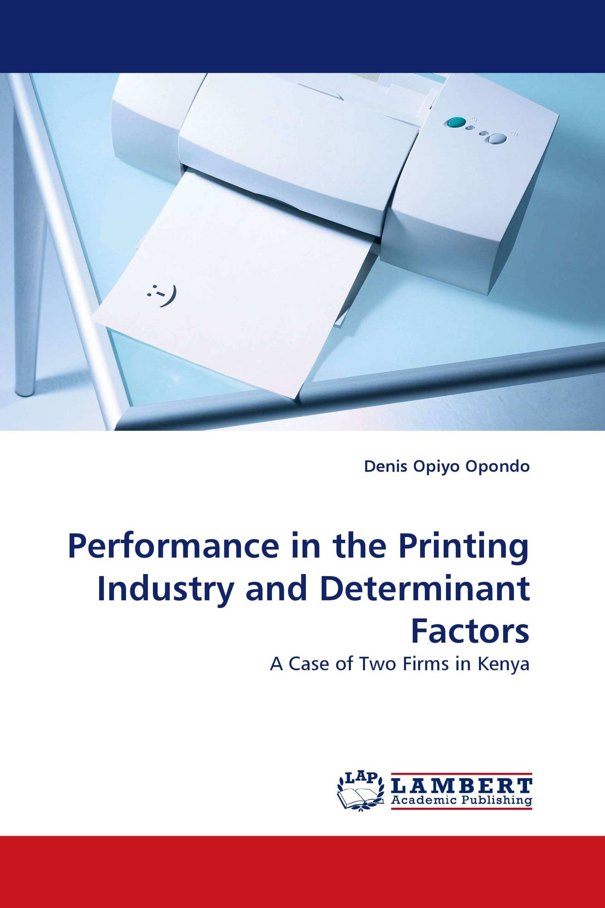 Performance in the Printing Industry and Determinant Factors