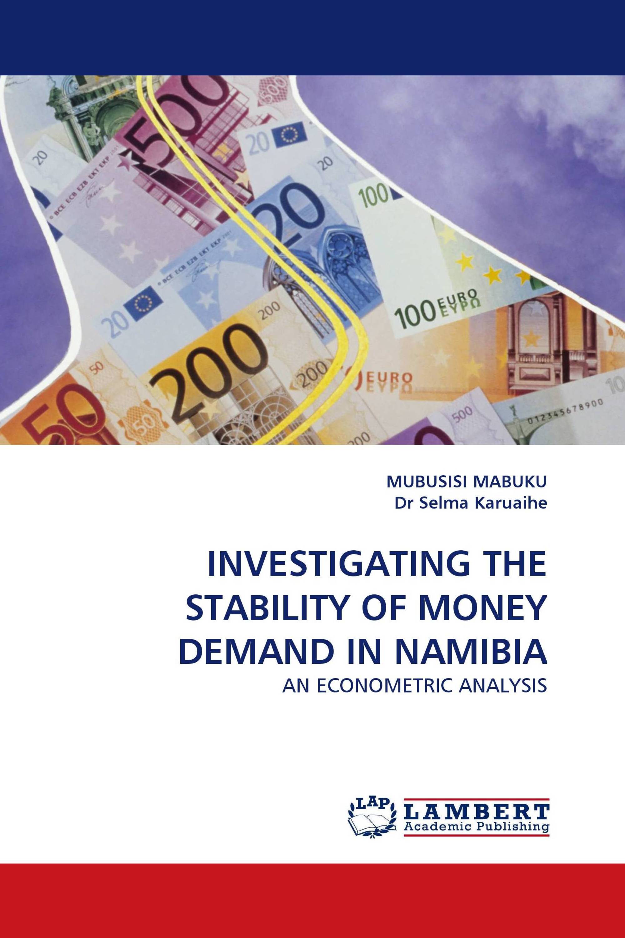 INVESTIGATING THE STABILITY OF MONEY DEMAND IN NAMIBIA