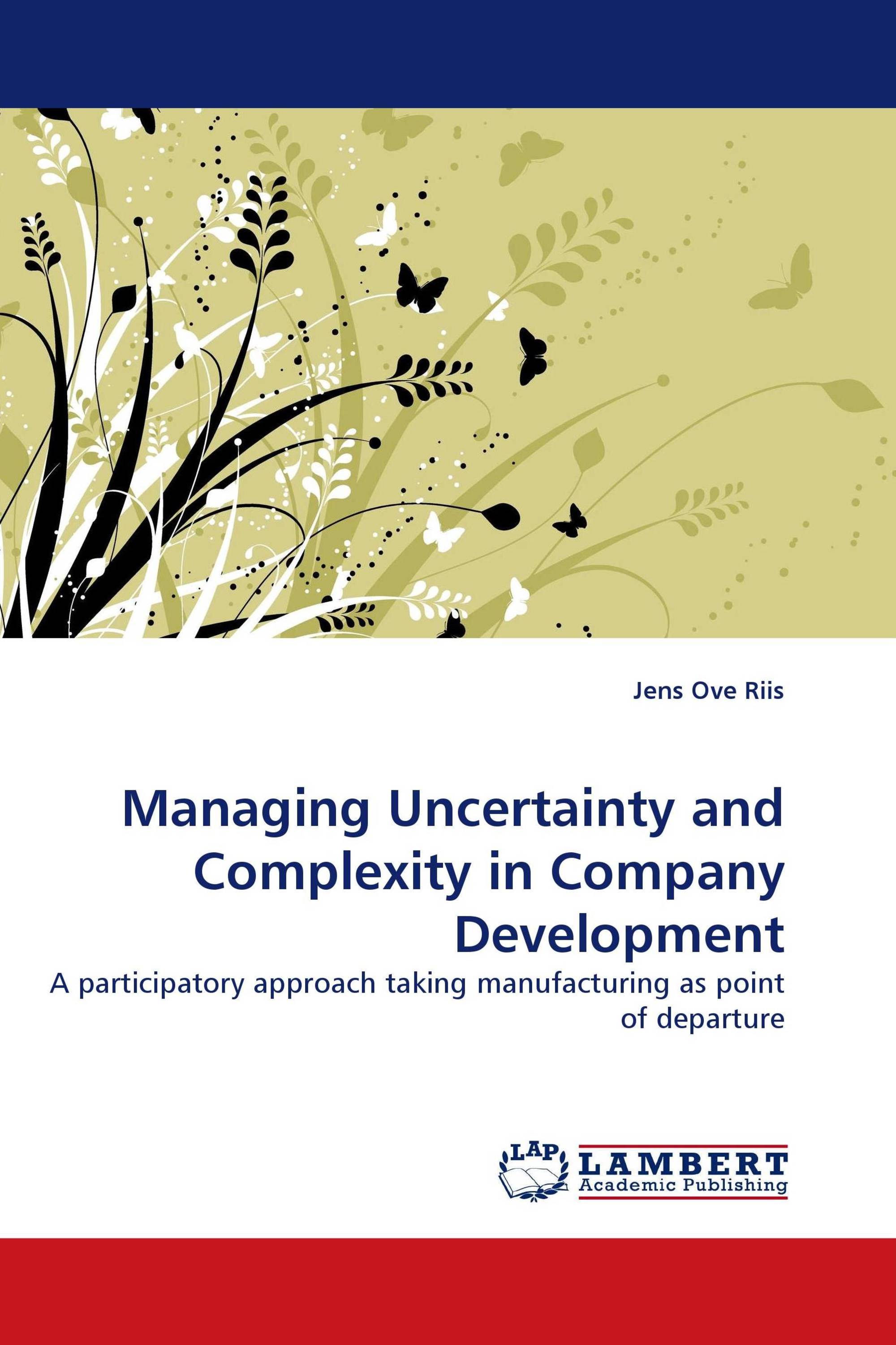 Managing Uncertainty and Complexity in Company Development