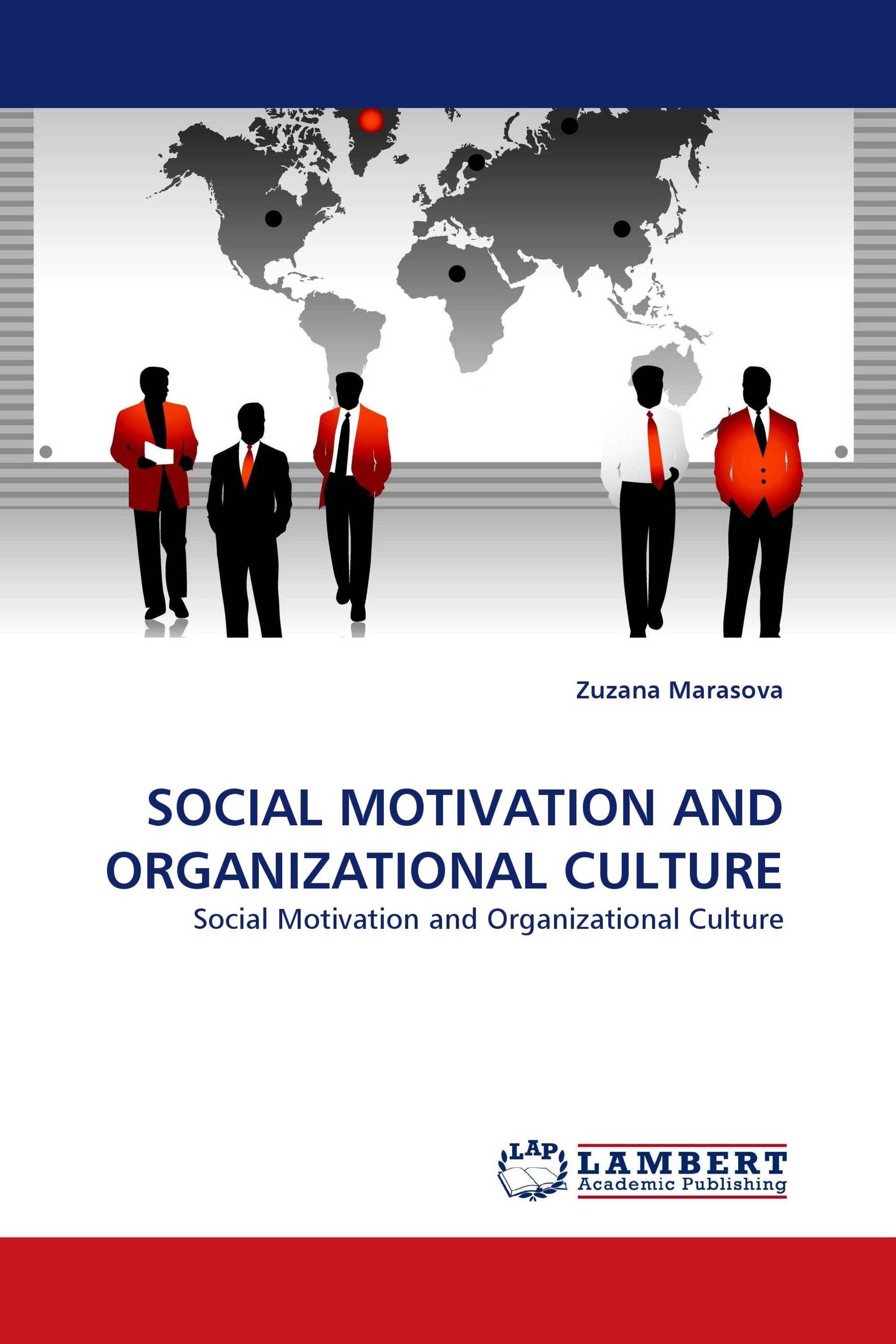 SOCIAL MOTIVATION AND ORGANIZATIONAL CULTURE