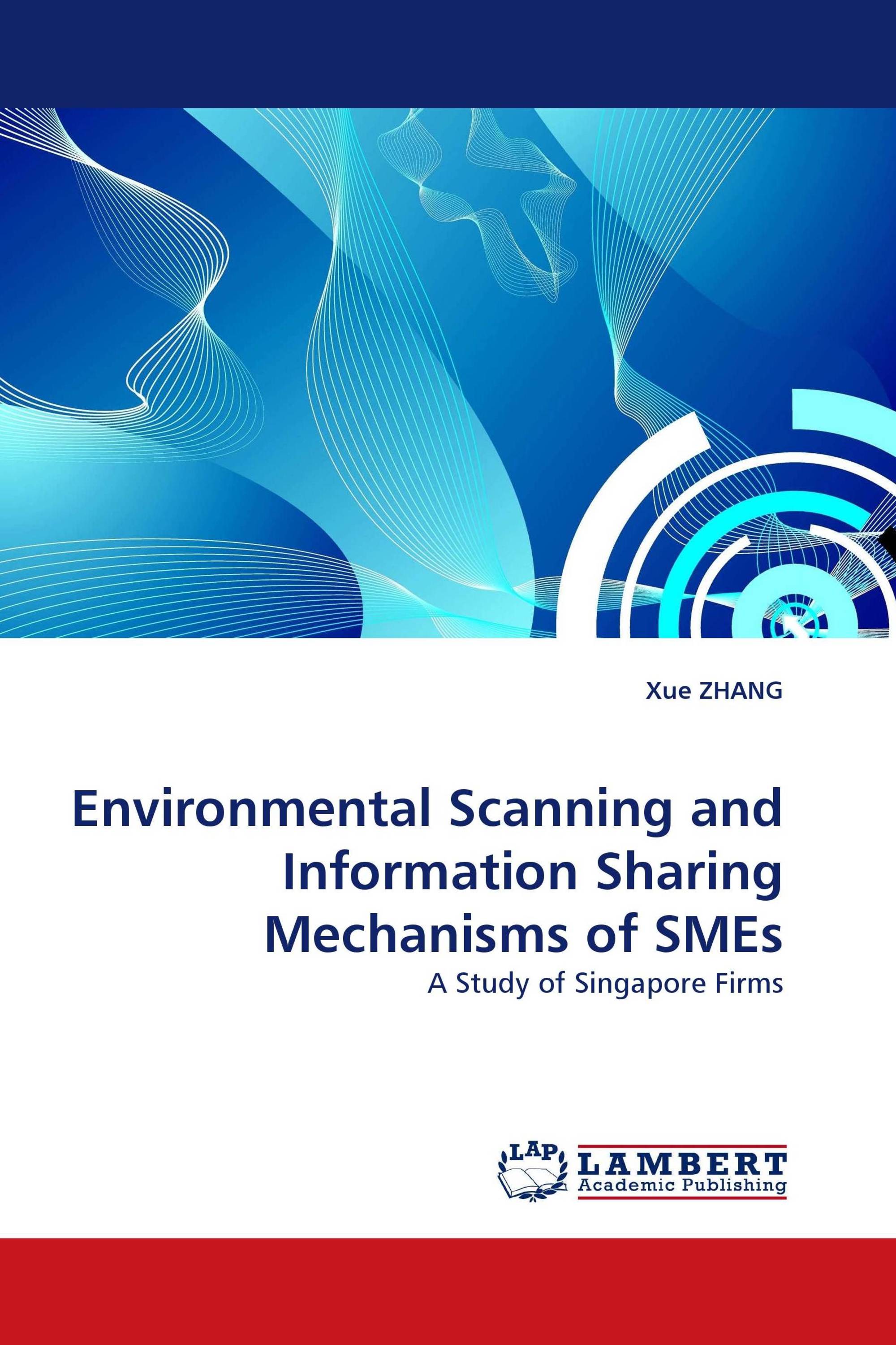 Environmental Scanning and Information Sharing Mechanisms of SMEs