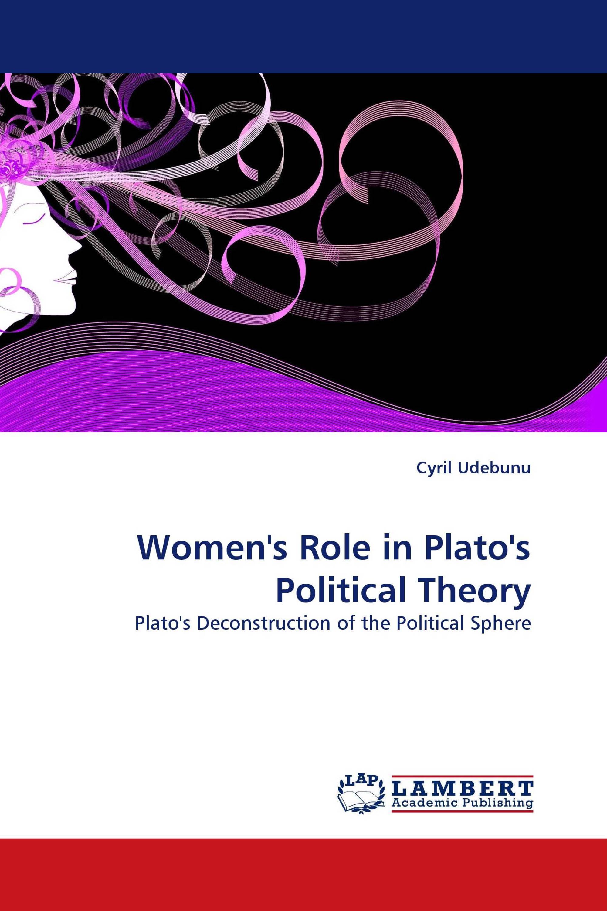 Women''s Role in Plato''s Political Theory