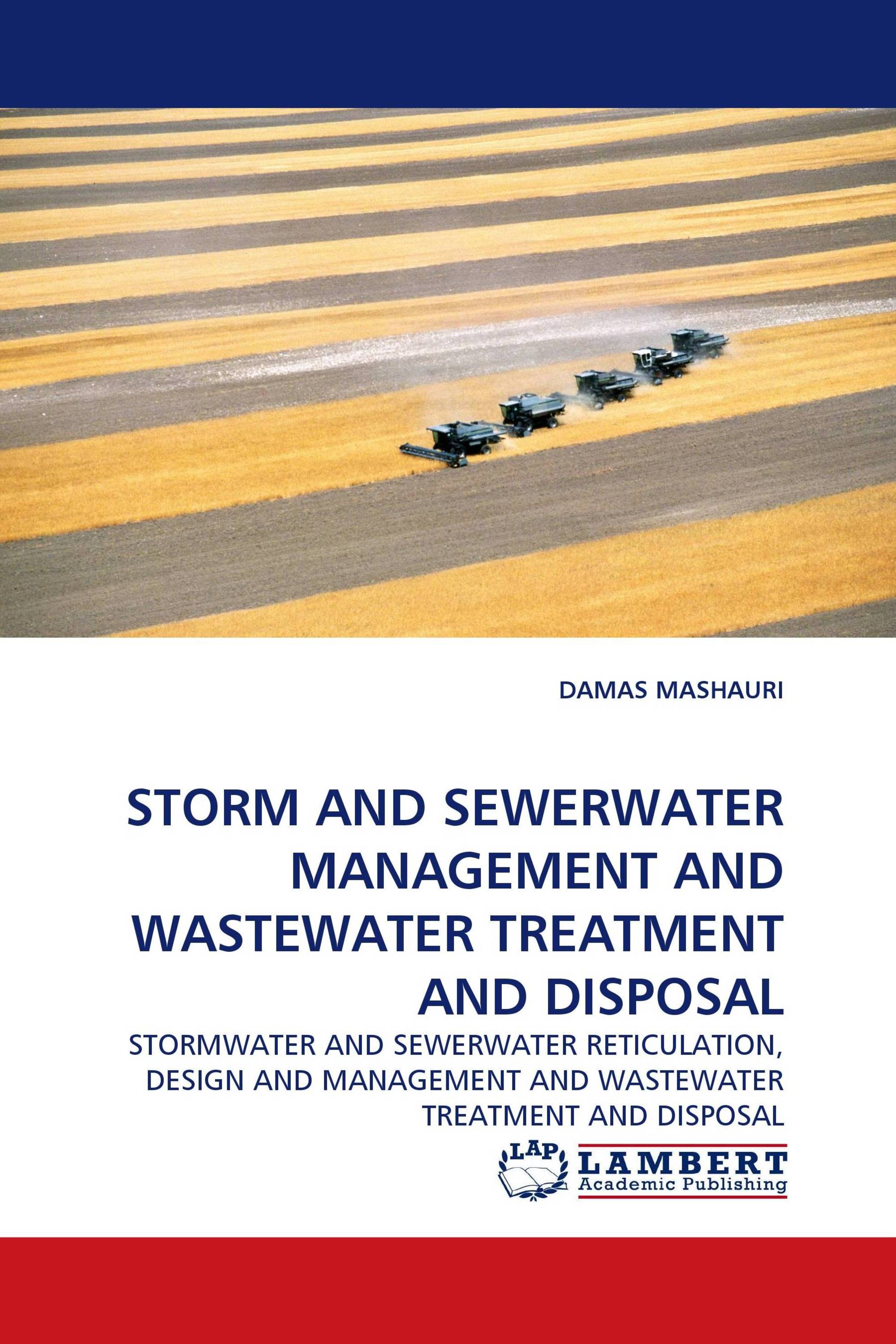 STORM AND SEWERWATER MANAGEMENT AND WASTEWATER TREATMENT AND DISPOSAL