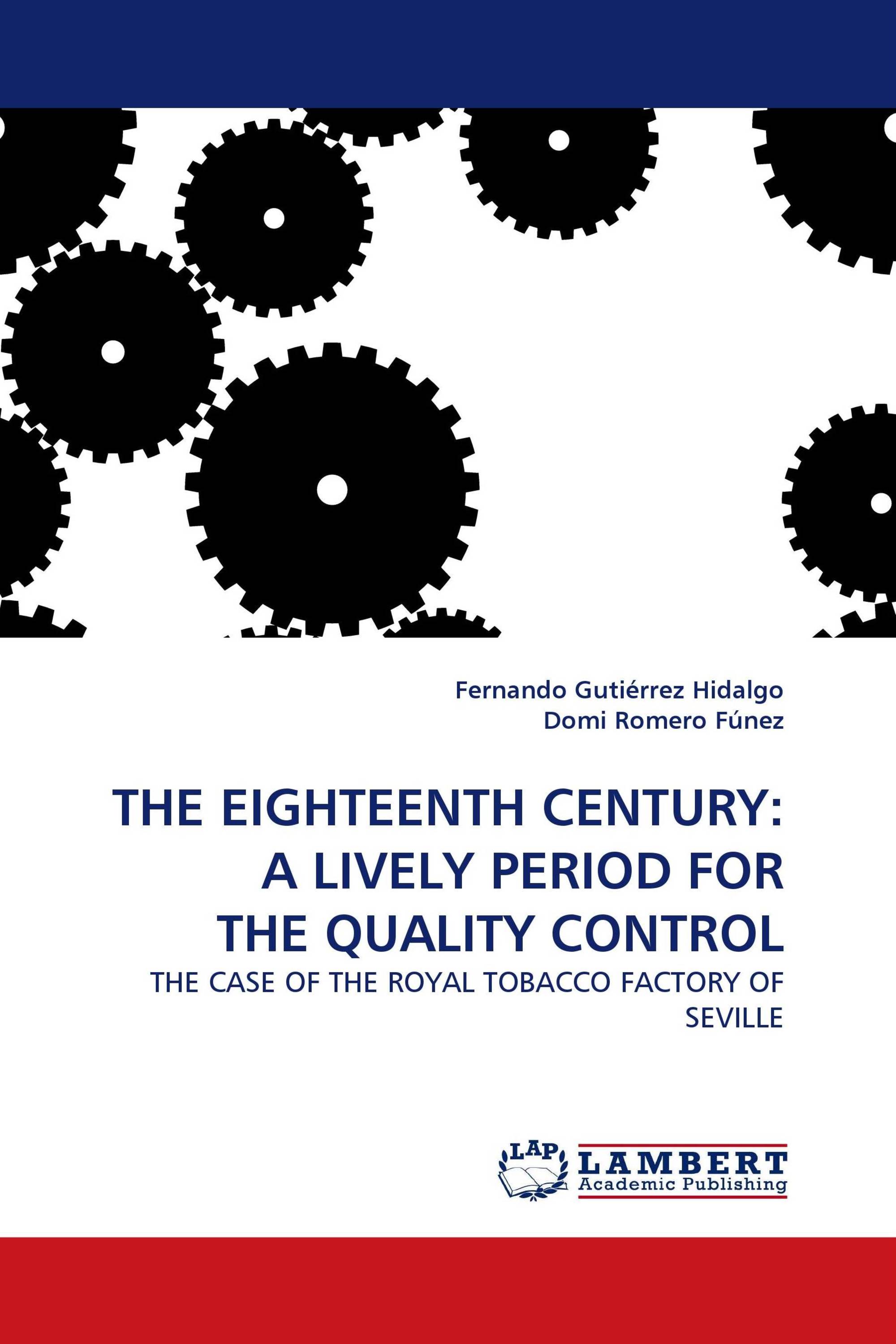 THE EIGHTEENTH CENTURY: A LIVELY PERIOD FOR THE QUALITY CONTROL