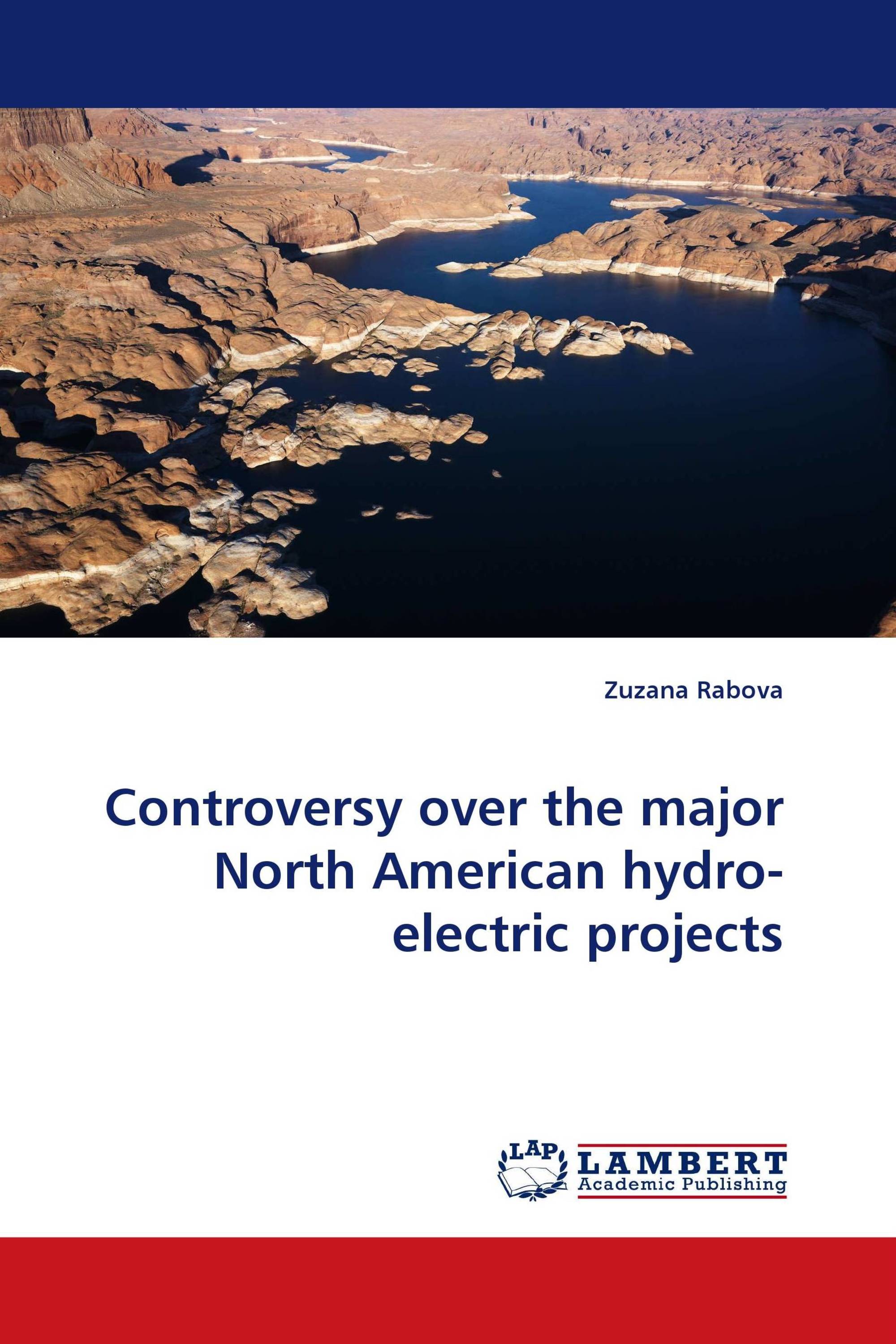 Controversy over the major North American hydro-electric projects