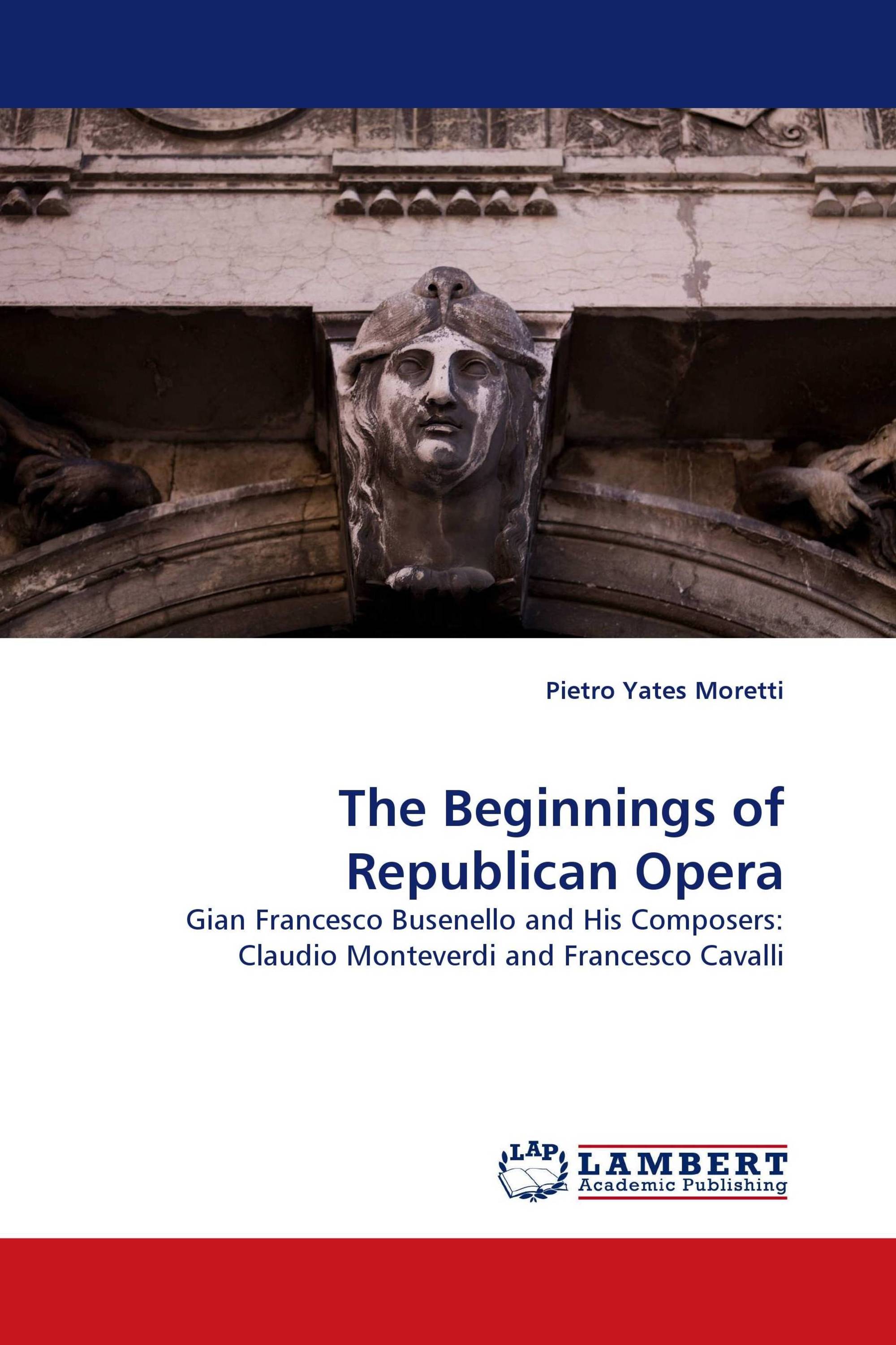 The Beginnings of Republican Opera