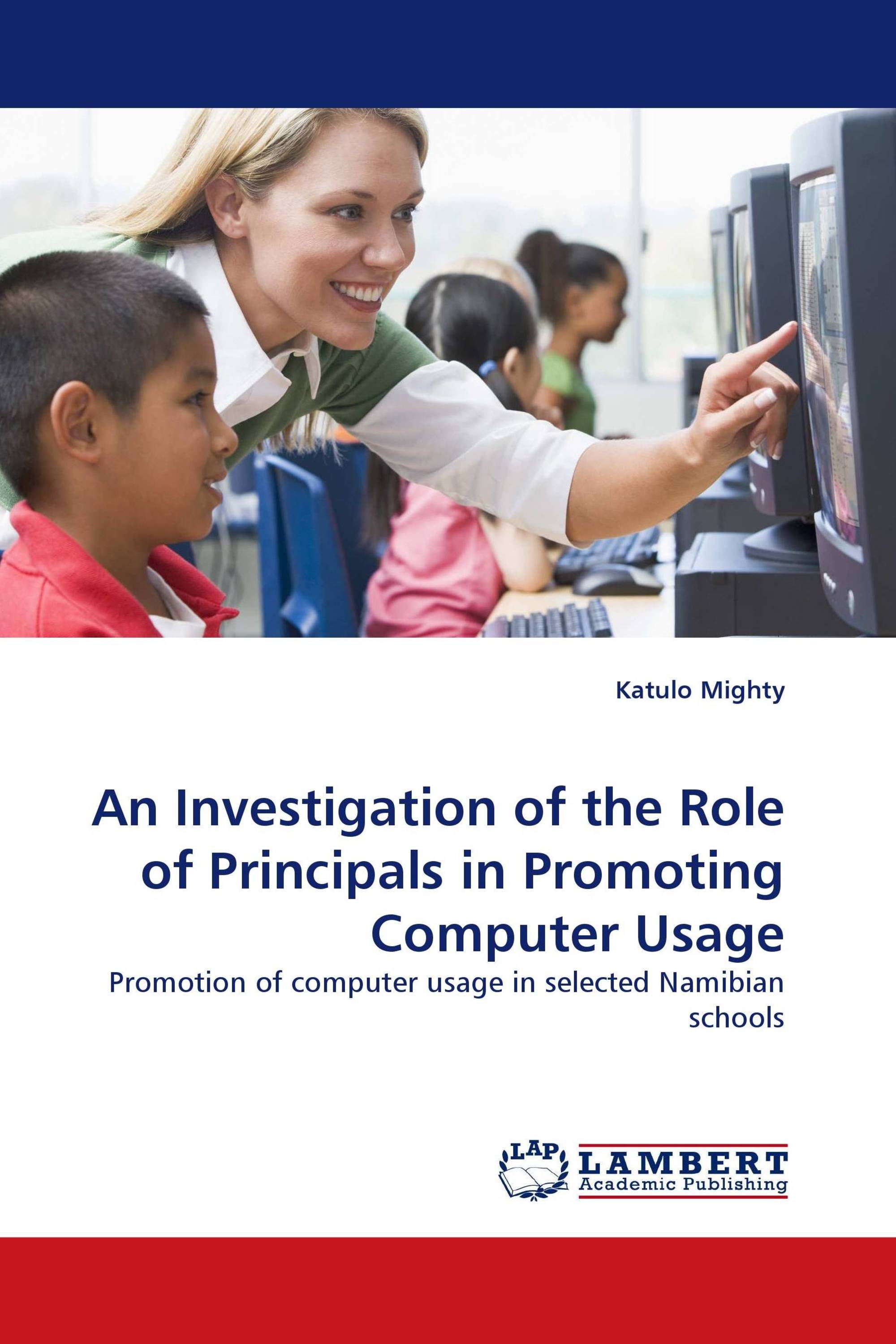 An Investigation of the Role of Principals in Promoting Computer Usage