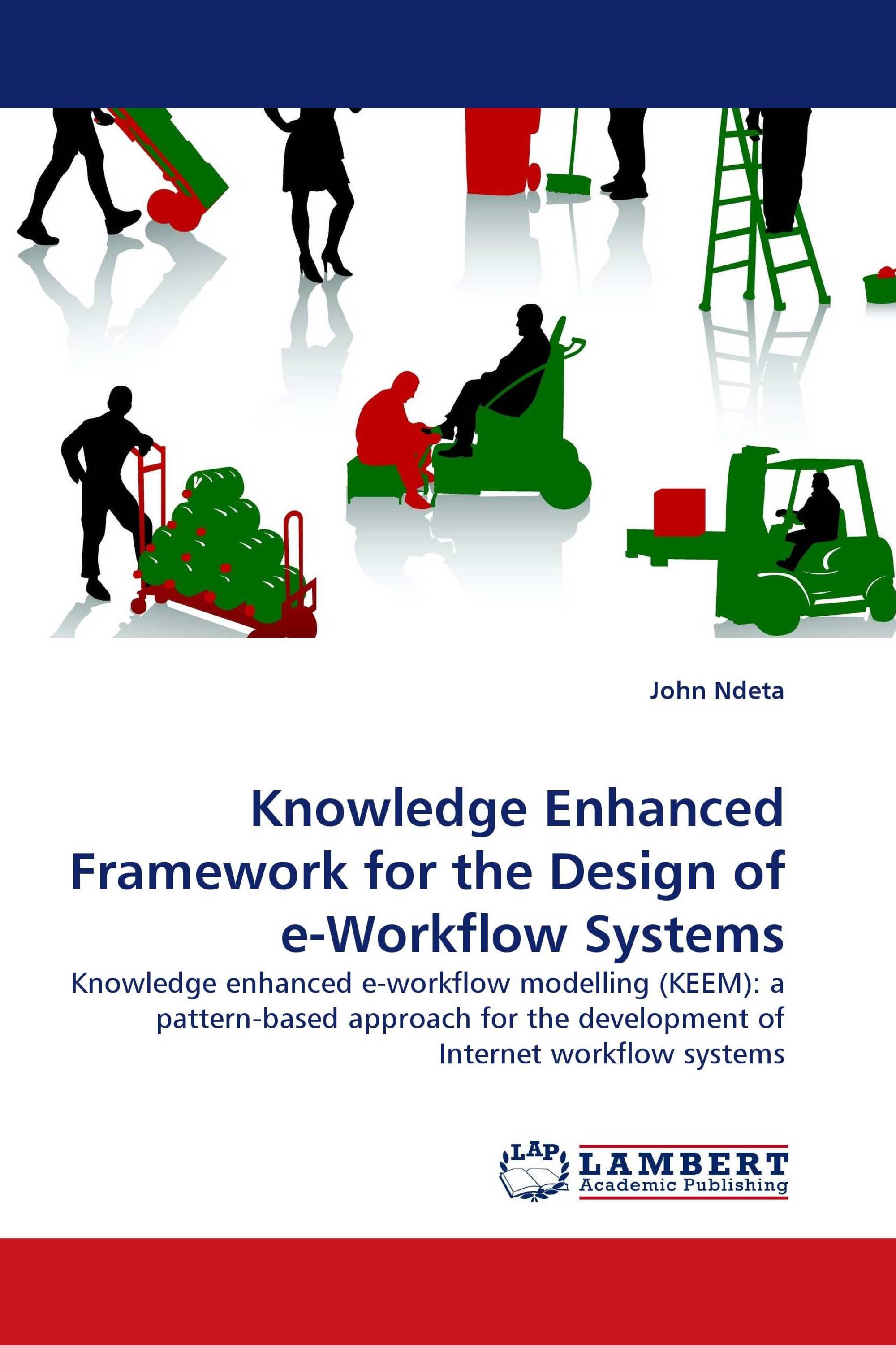 Knowledge Enhanced Framework for the Design of e-Workflow Systems