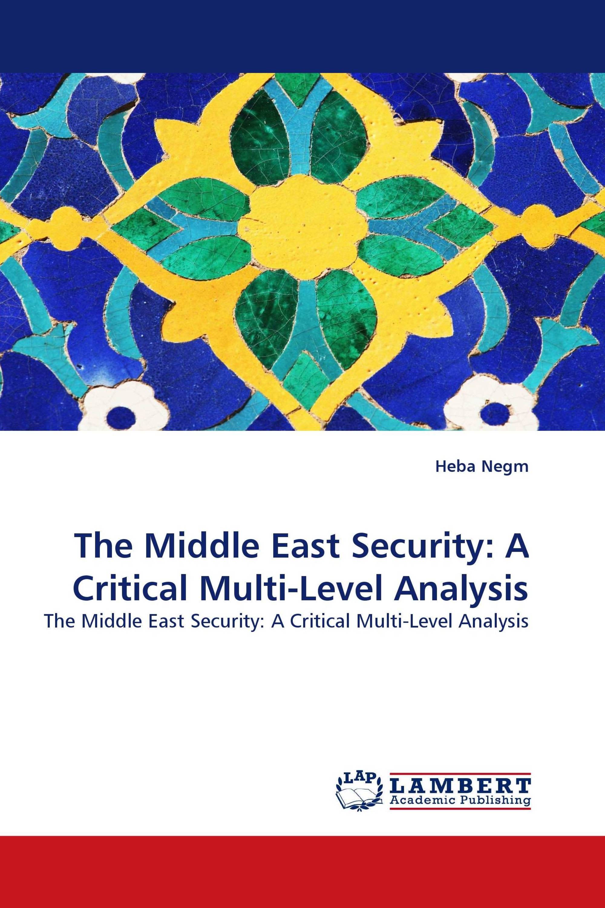 The Middle East Security: A Critical Multi-Level Analysis