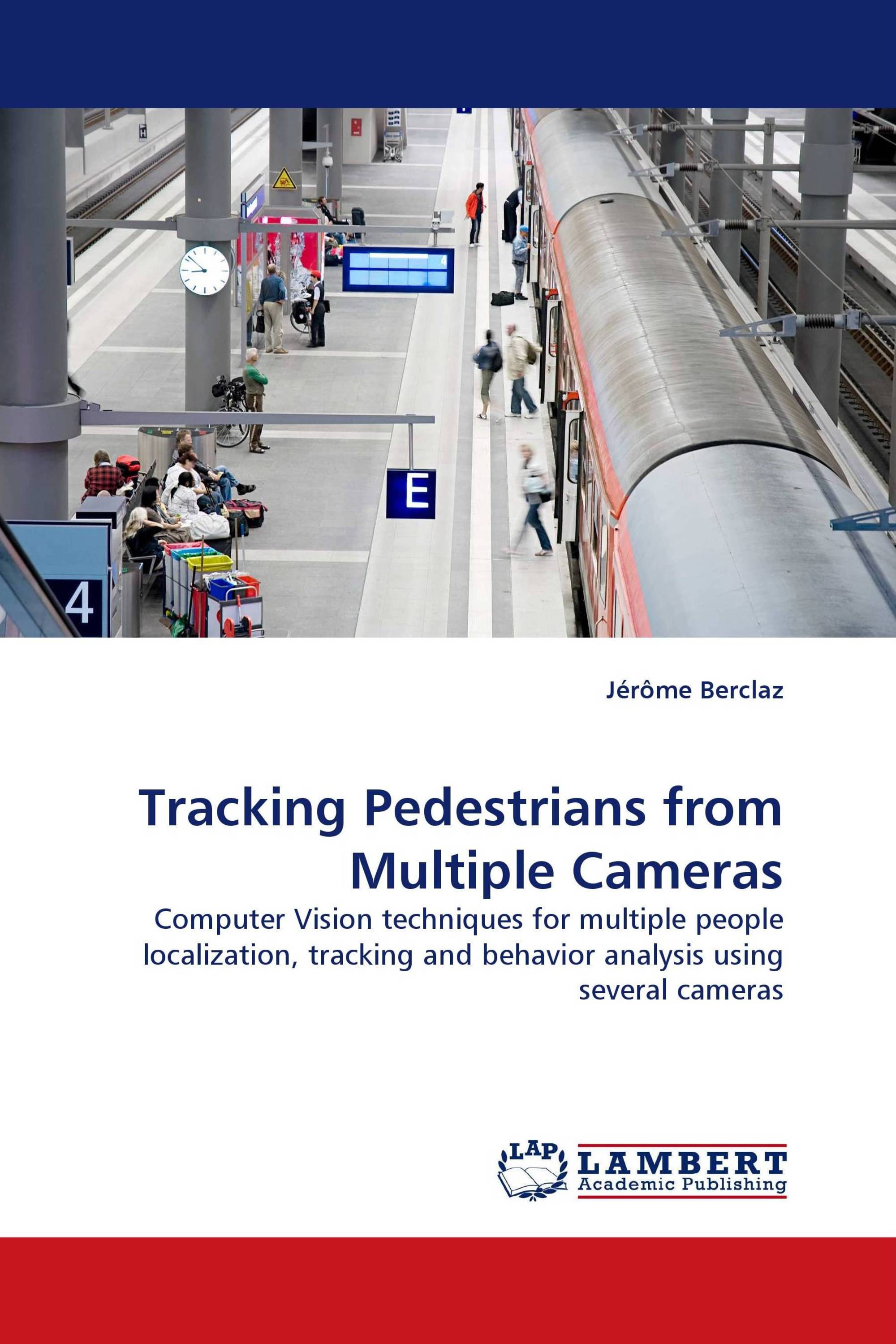 Tracking Pedestrians from Multiple Cameras