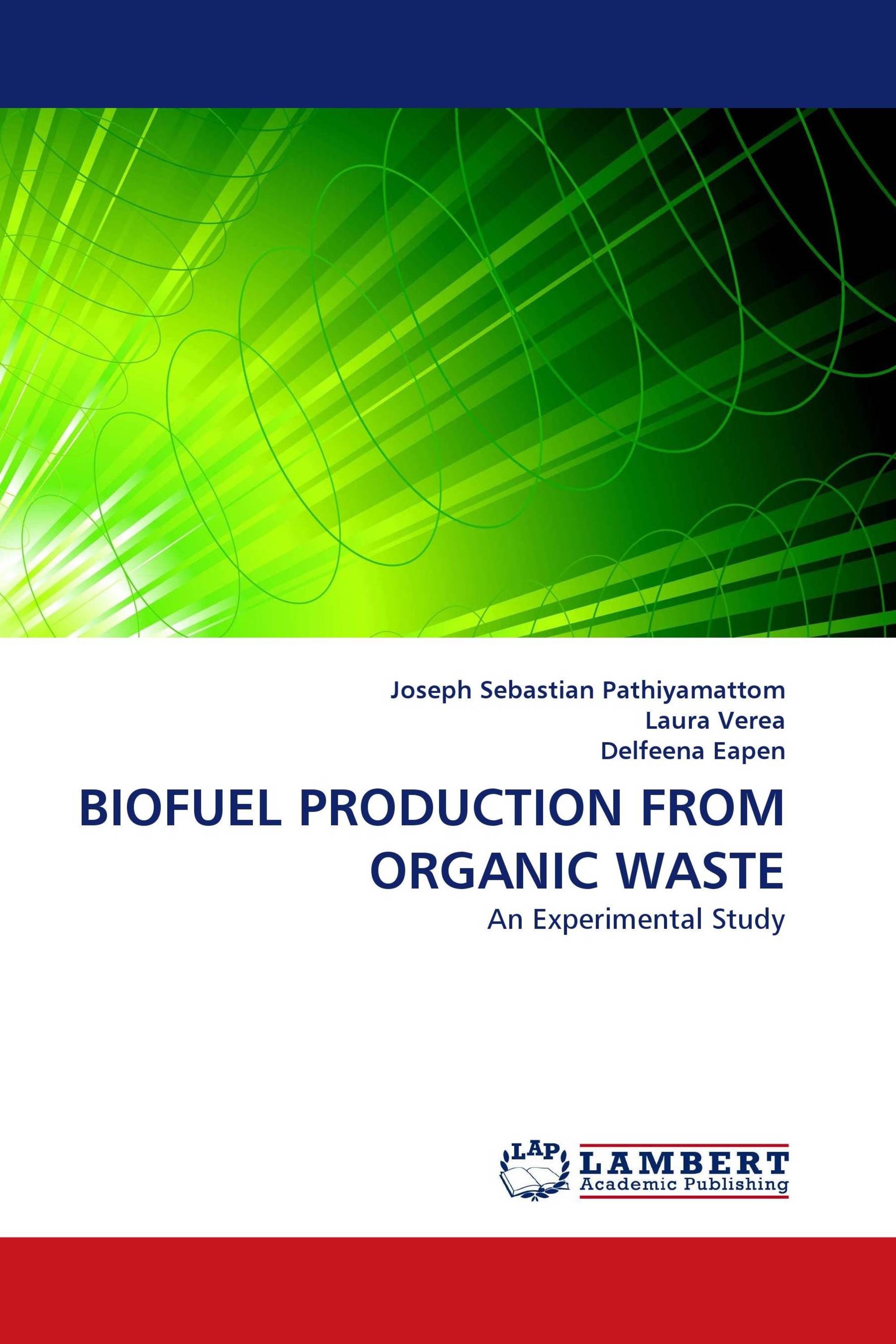 BIOFUEL PRODUCTION FROM ORGANIC WASTE