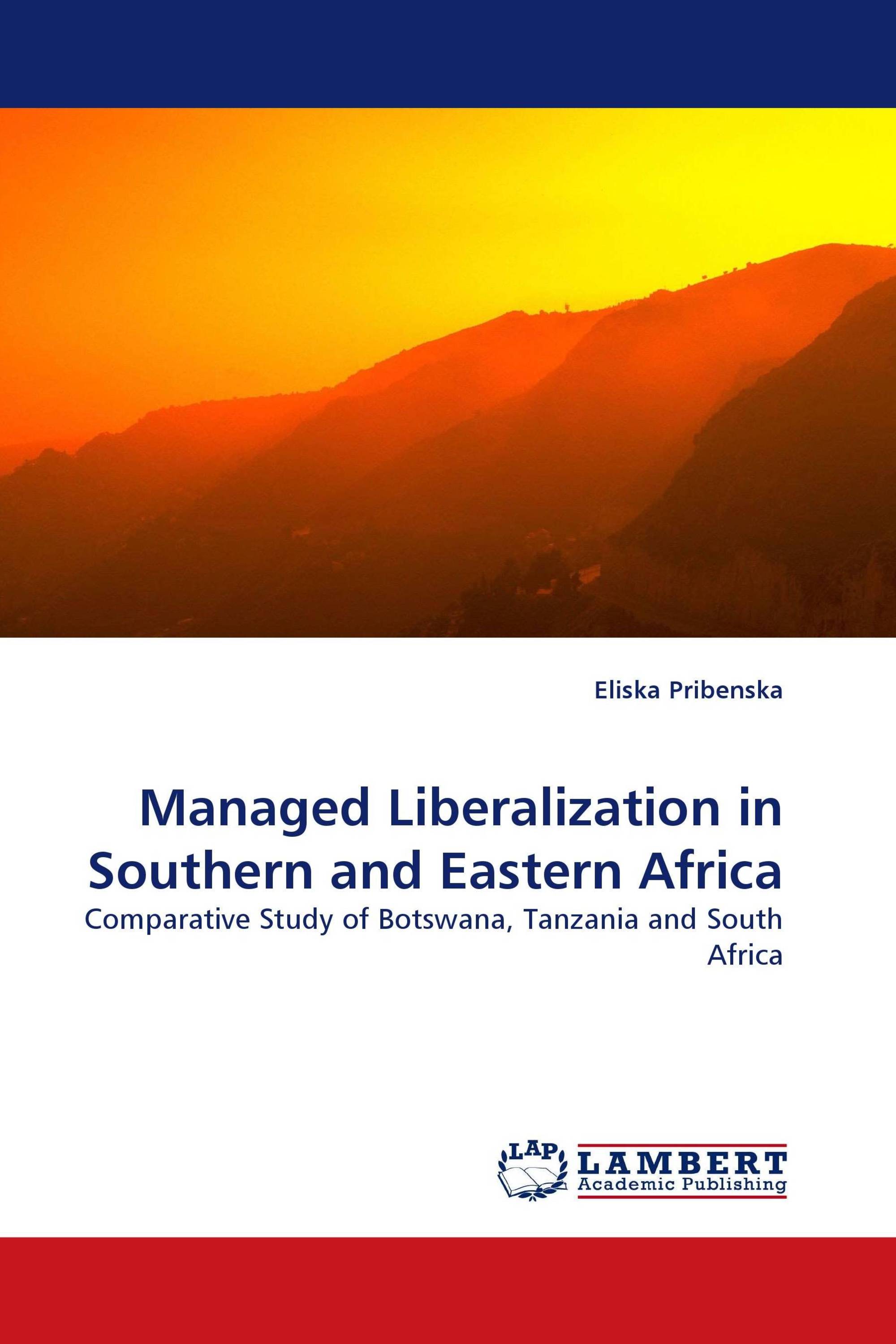 Managed Liberalization in Southern and Eastern Africa