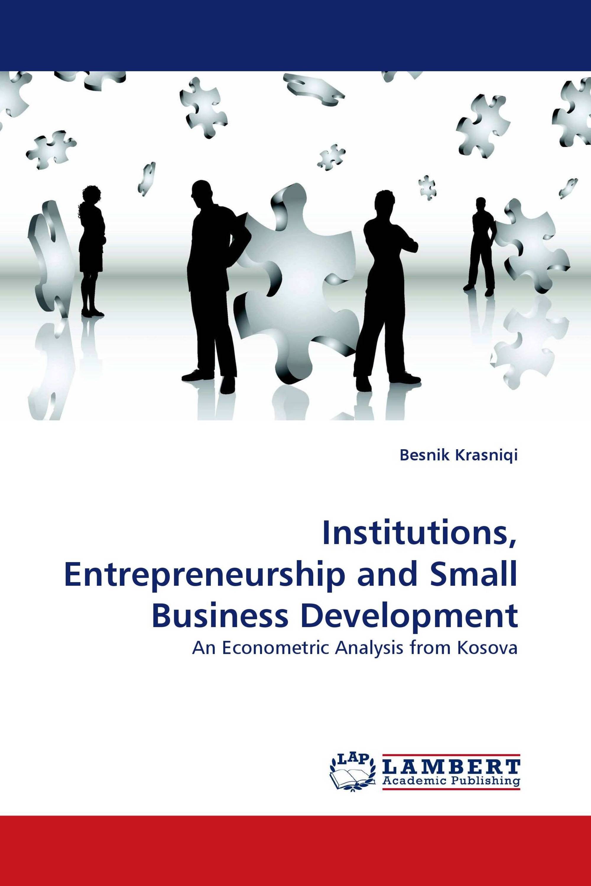 Institutions, Entrepreneurship and Small Business Development