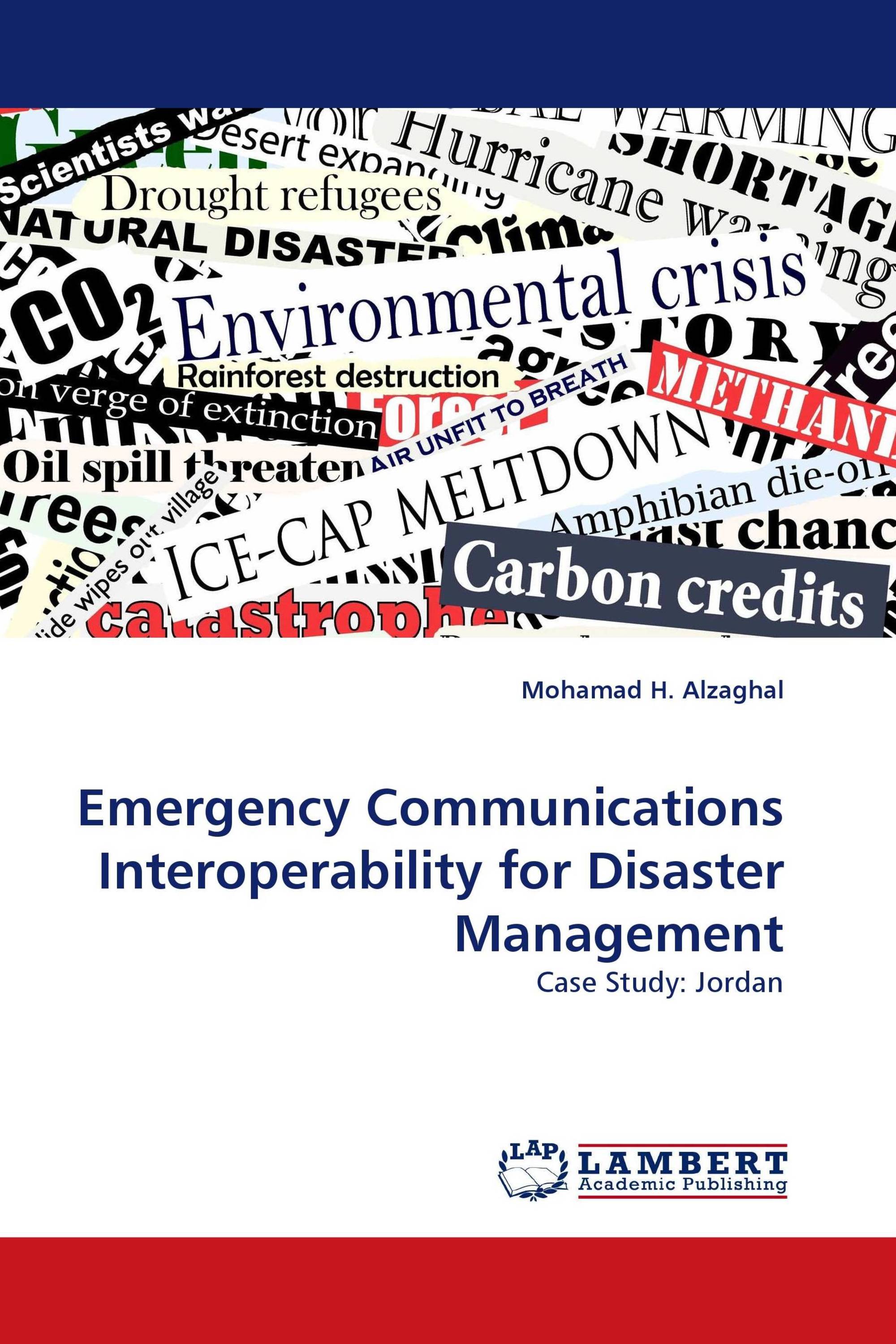 Emergency Communications Interoperability for Disaster Management