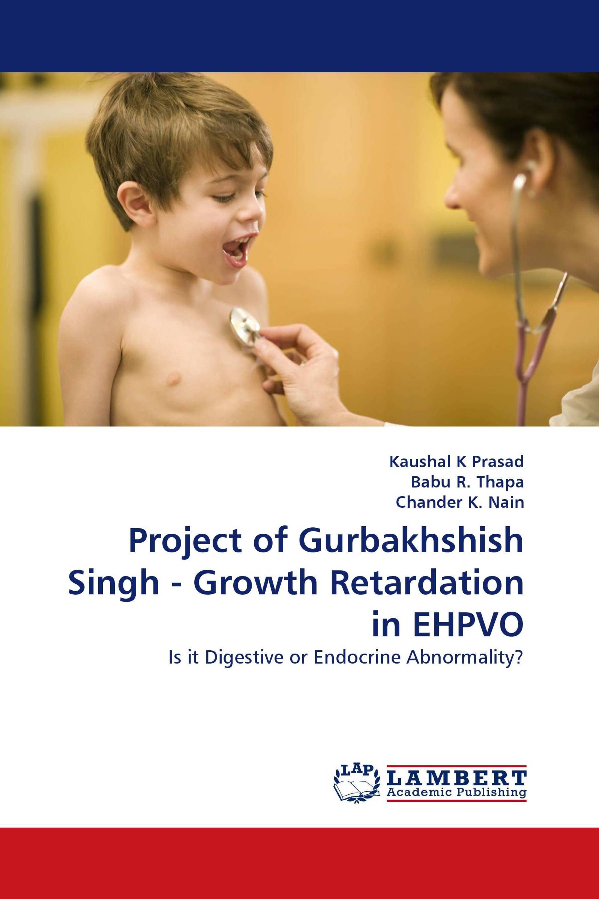 Project of Gurbakhshish Singh - Growth Retardation in EHPVO