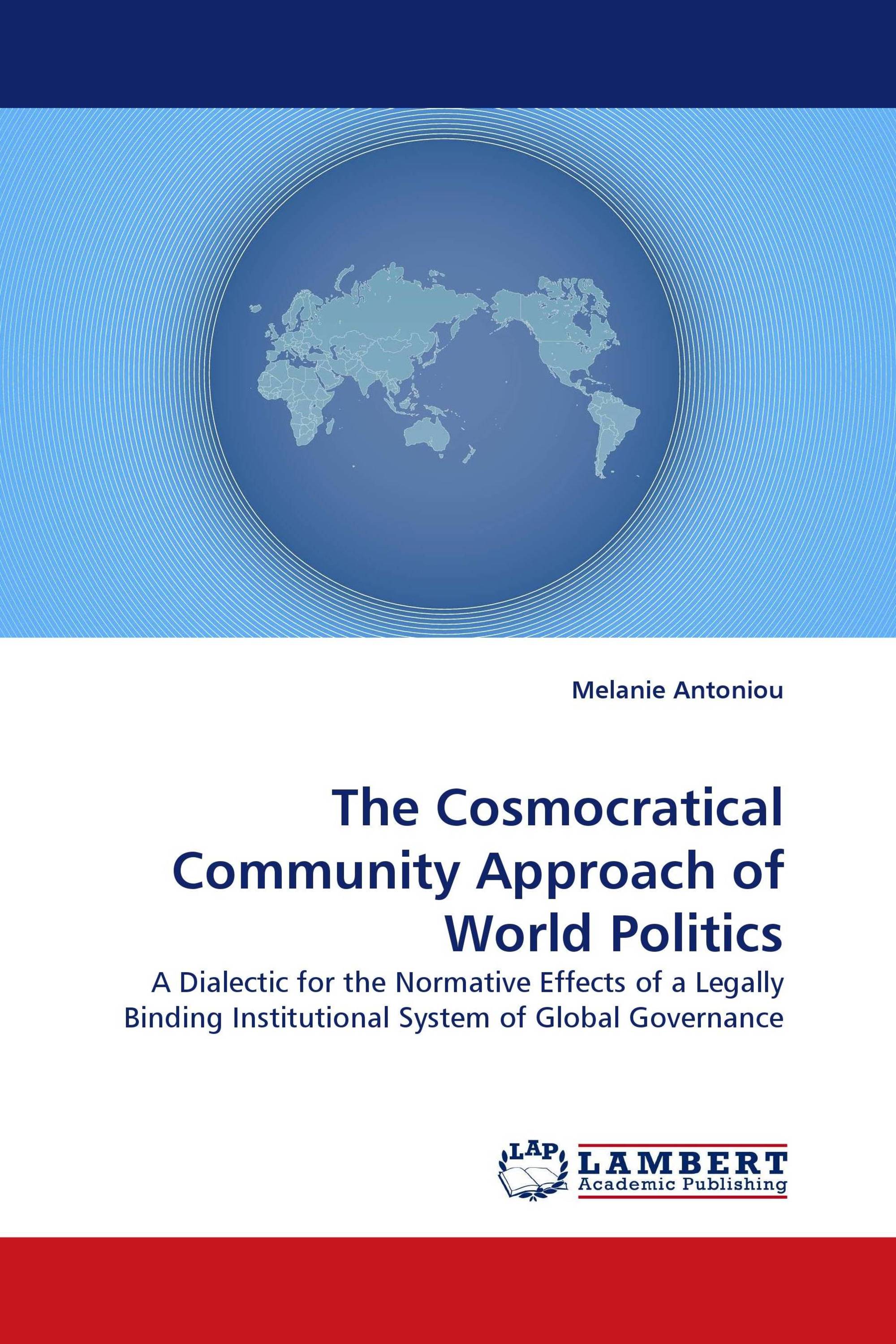 The Cosmocratical Community Approach of World Politics