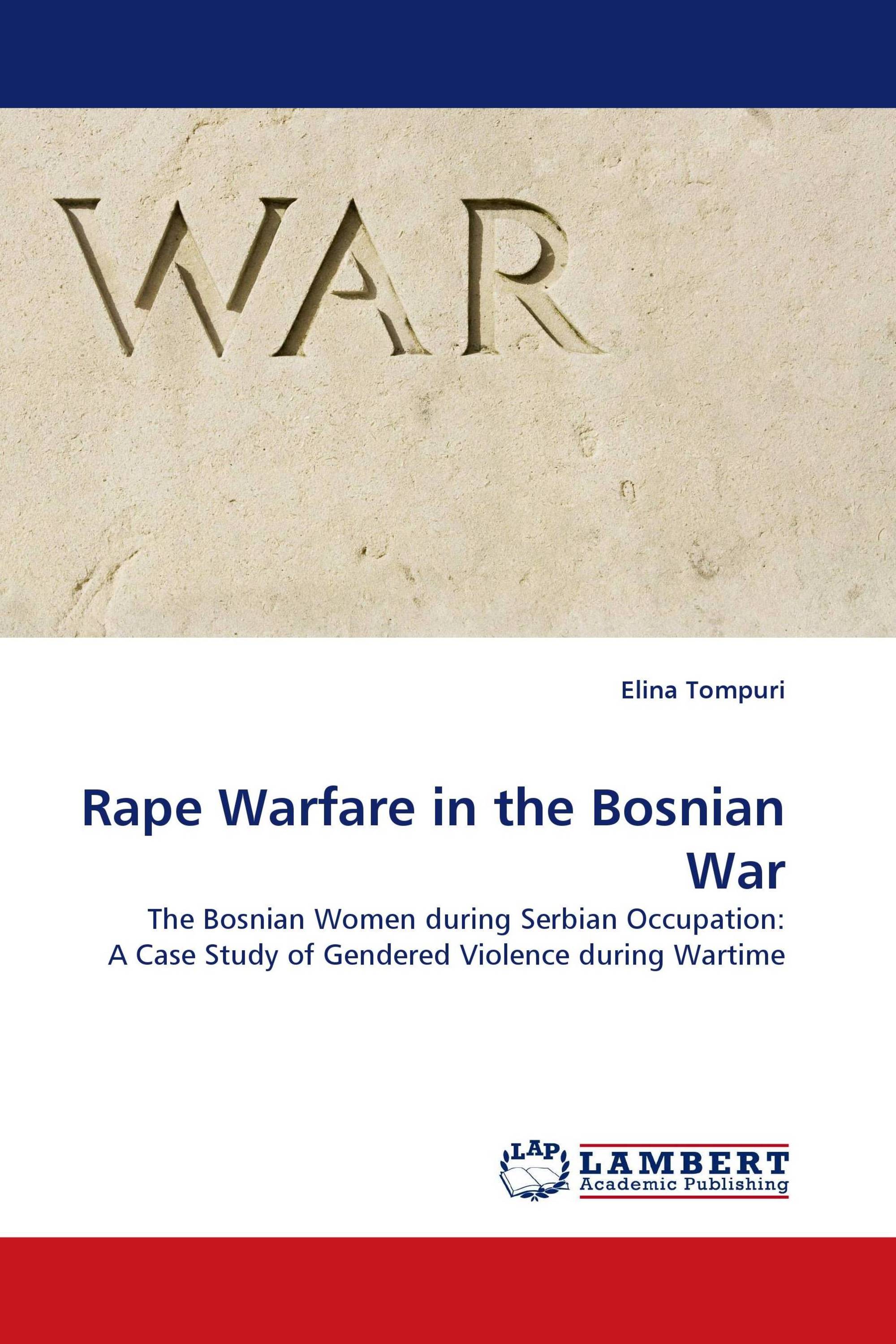 Rape Warfare in the Bosnian War