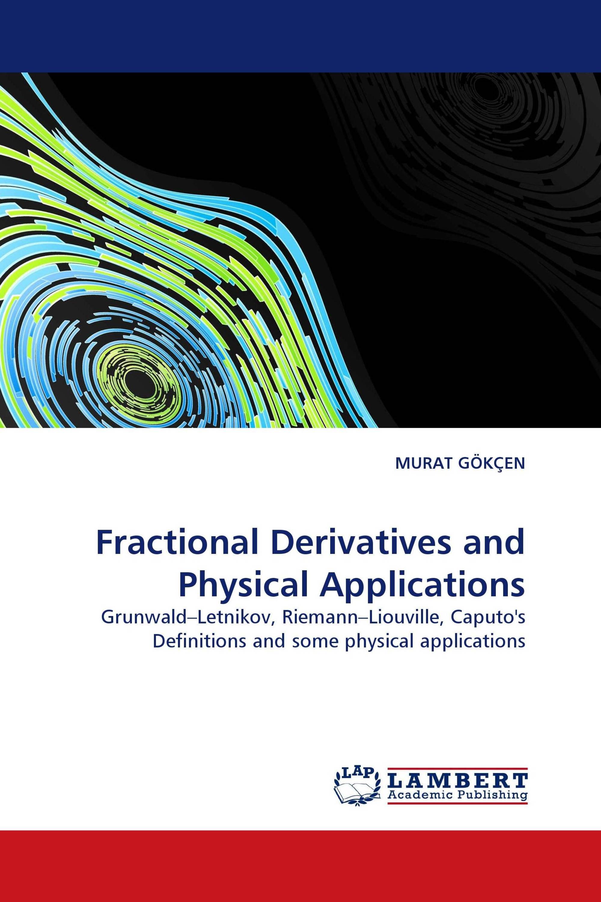 Fractional Derivatives and Physical Applications