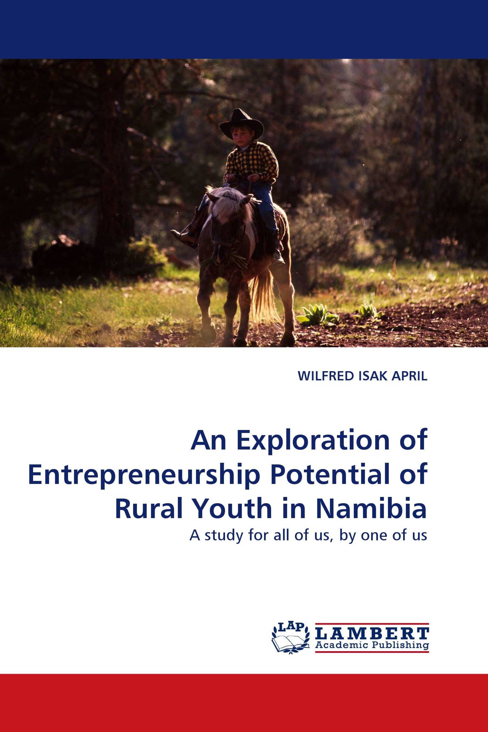 An Exploration of Entrepreneurship Potential of Rural Youth in Namibia