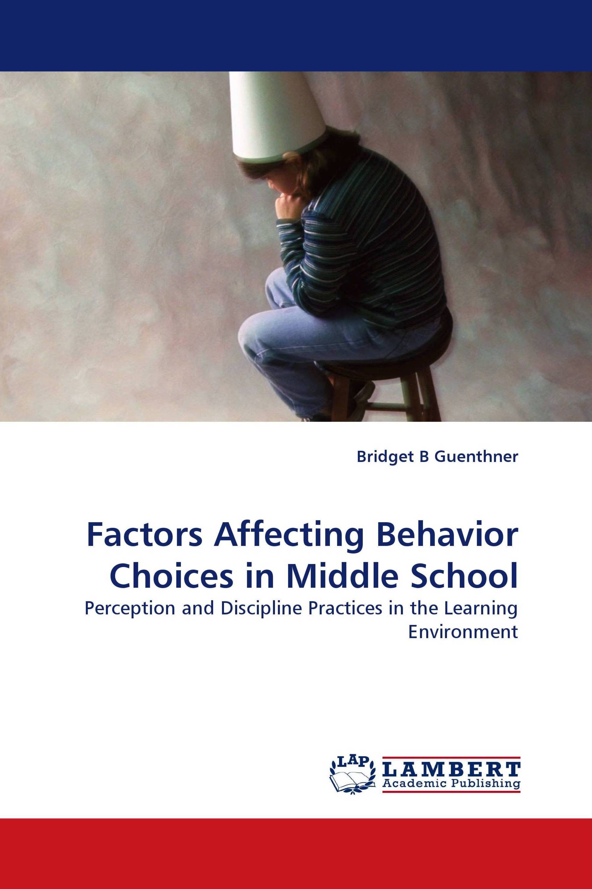 Factors Affecting Behavior Choices in Middle School