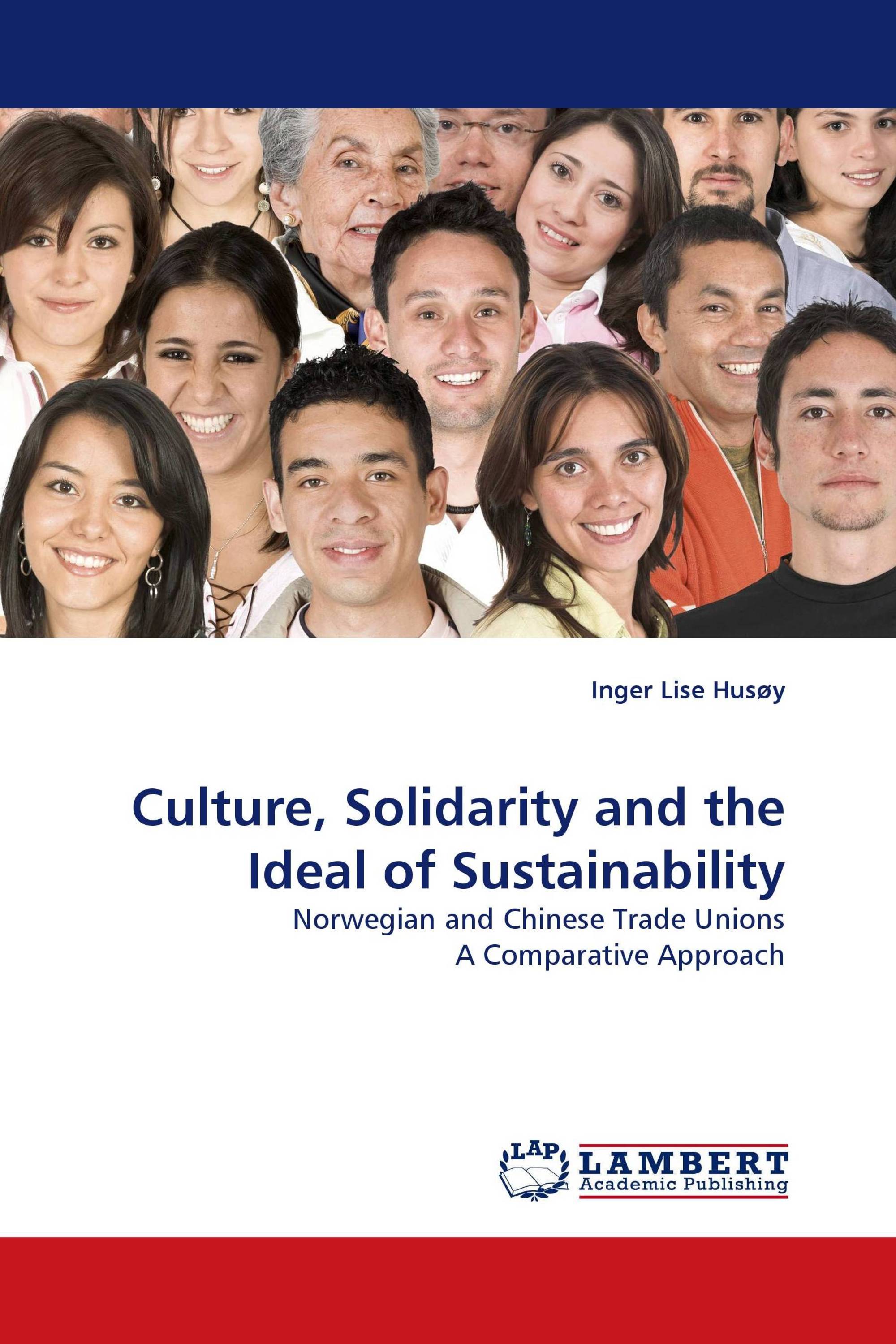 Culture, Solidarity and the Ideal of Sustainability