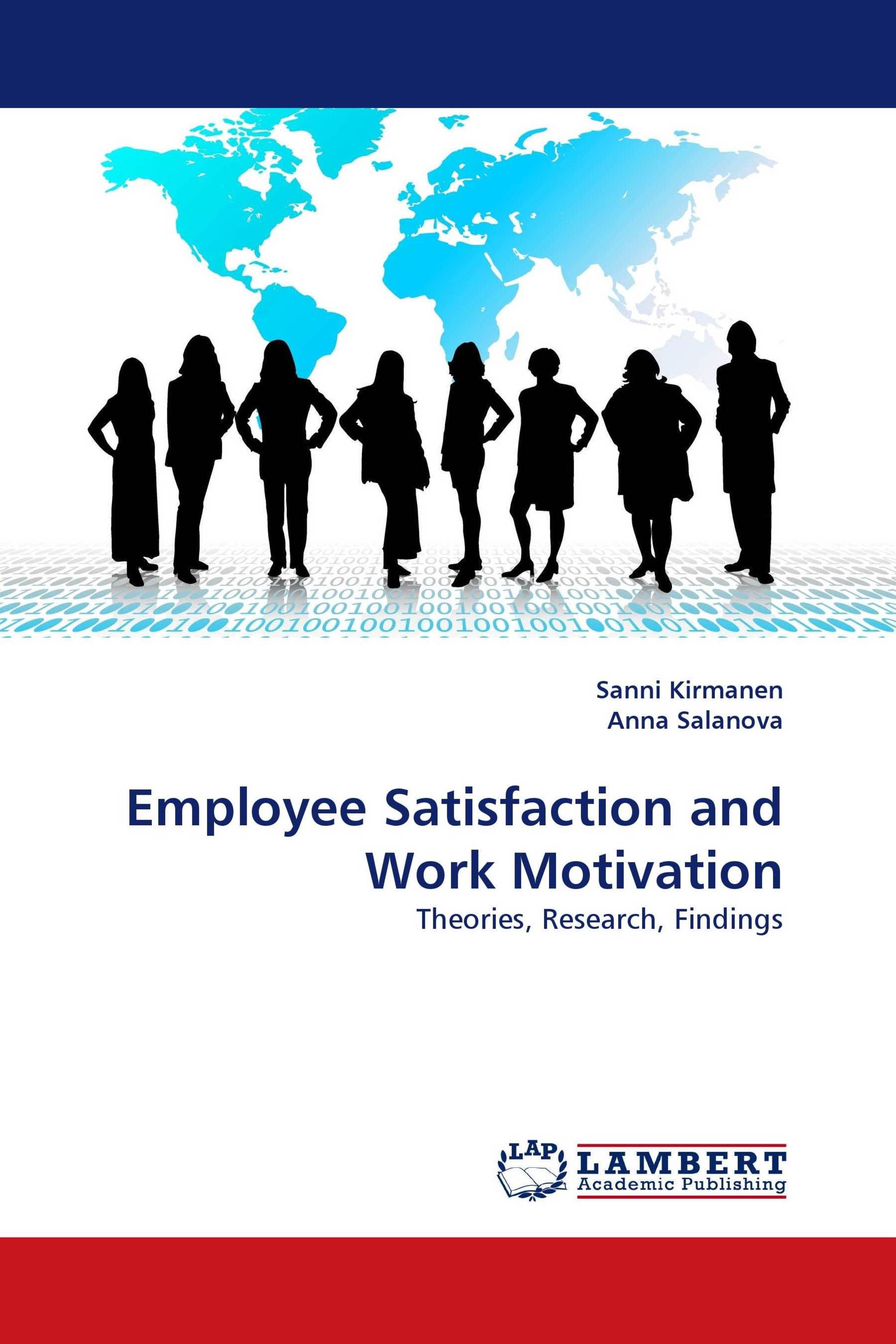 Employee Satisfaction and Work Motivation