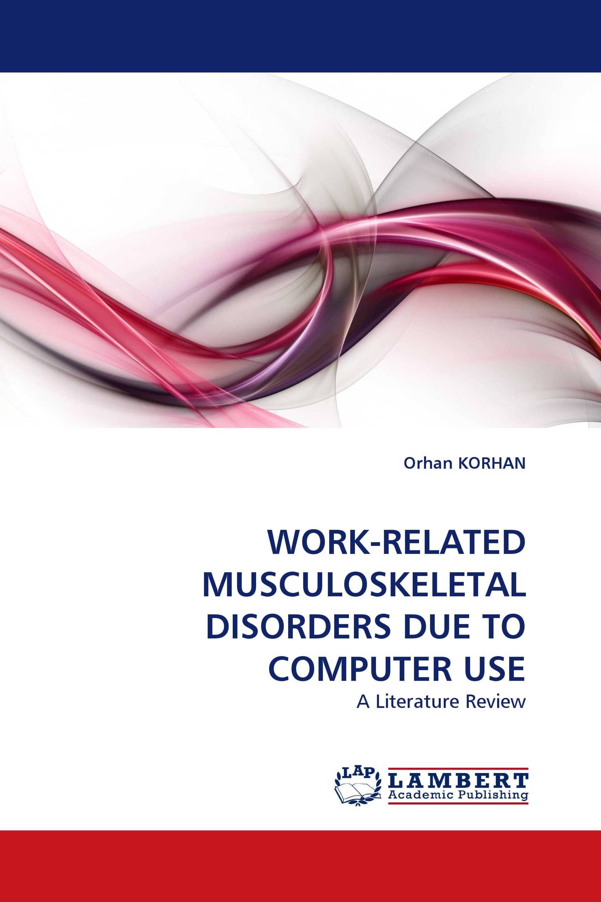 WORK-RELATED MUSCULOSKELETAL DISORDERS DUE TO COMPUTER USE