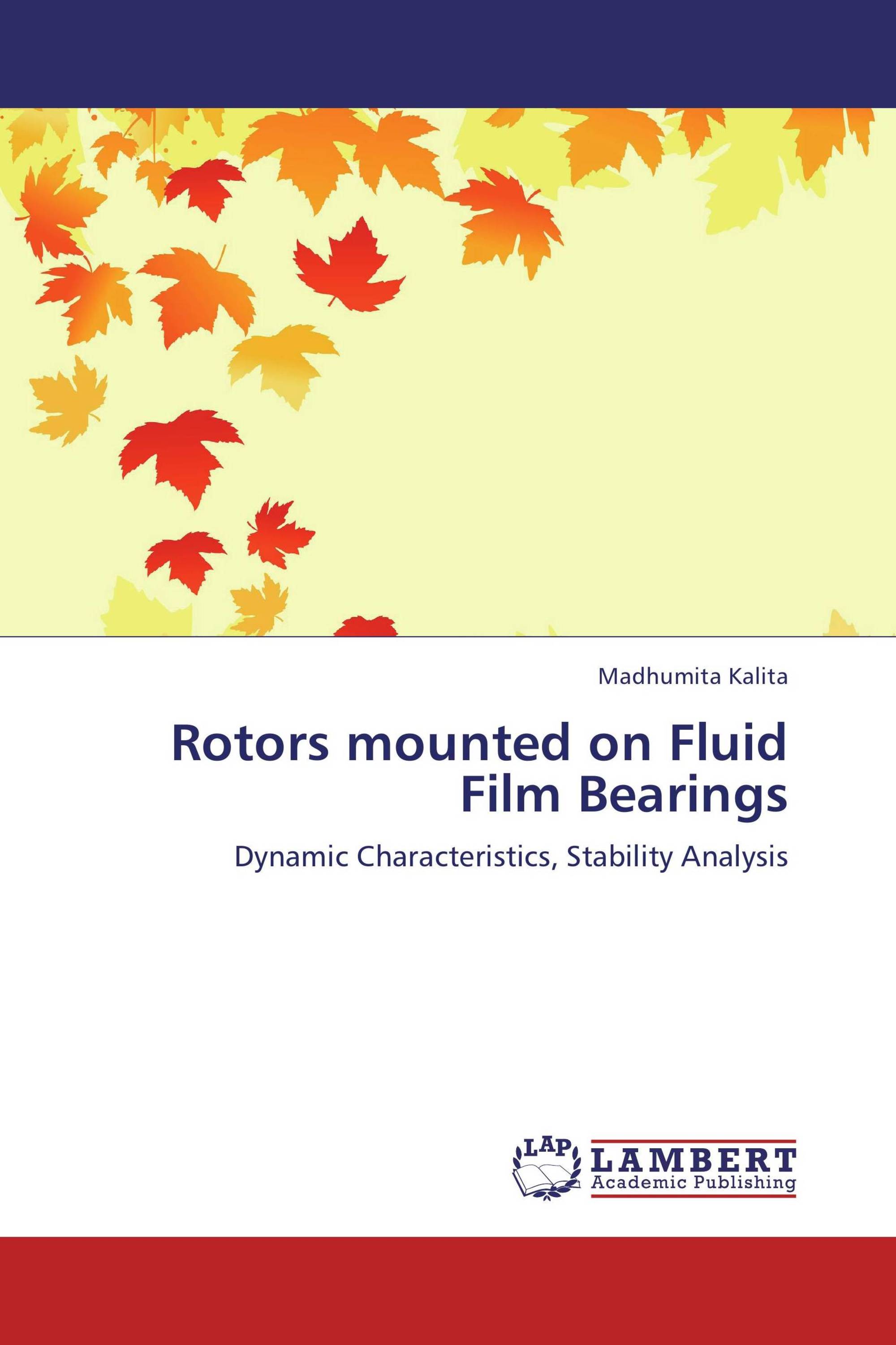 Rotors mounted on Fluid Film Bearings