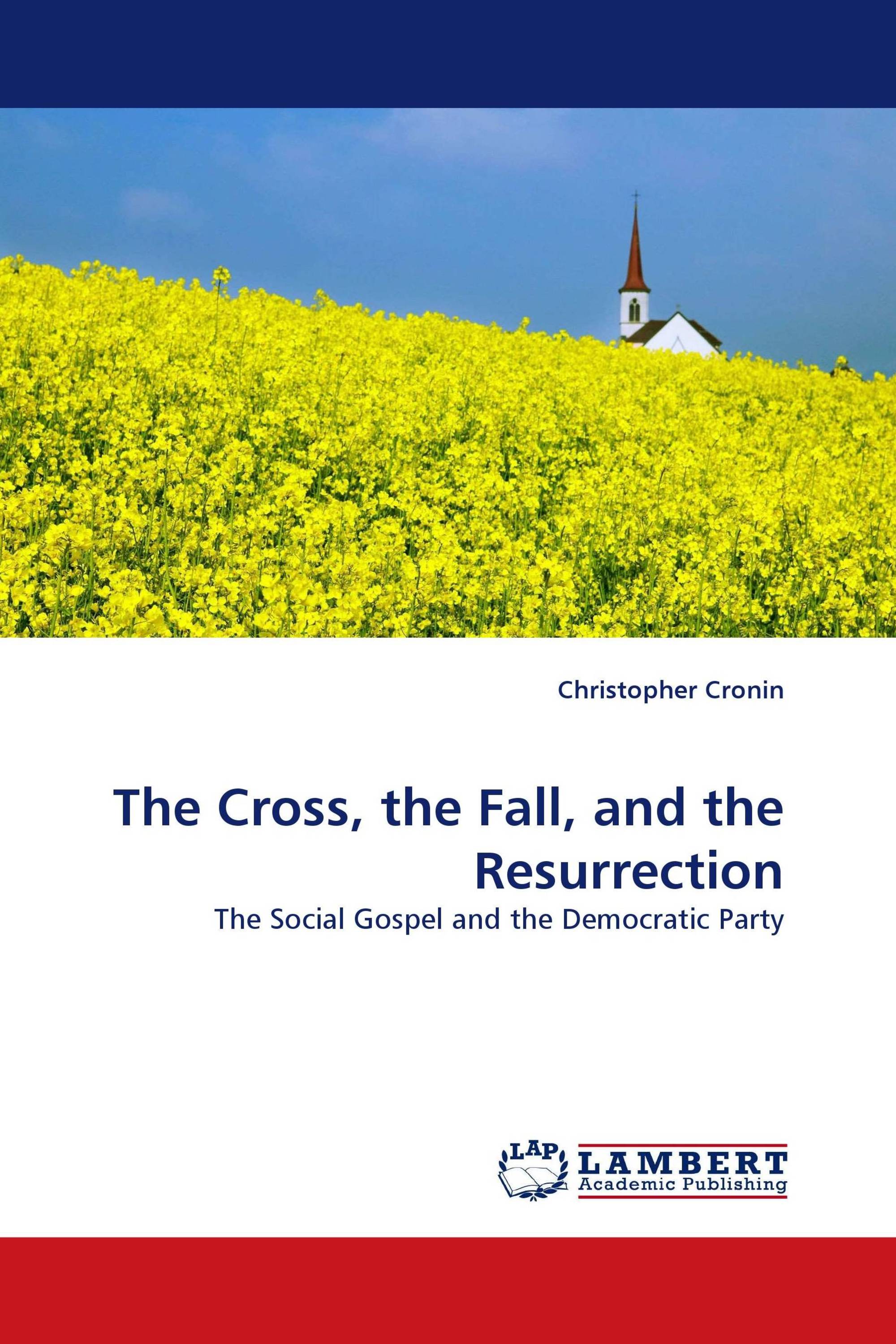 The Cross, the Fall, and the Resurrection