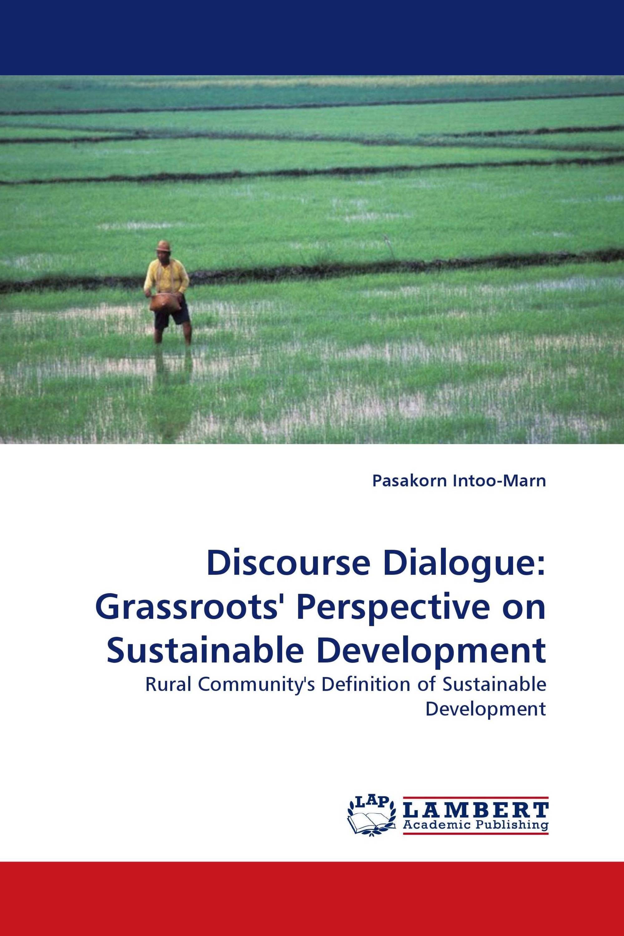 Discourse Dialogue: Grassroots'' Perspective on Sustainable Development