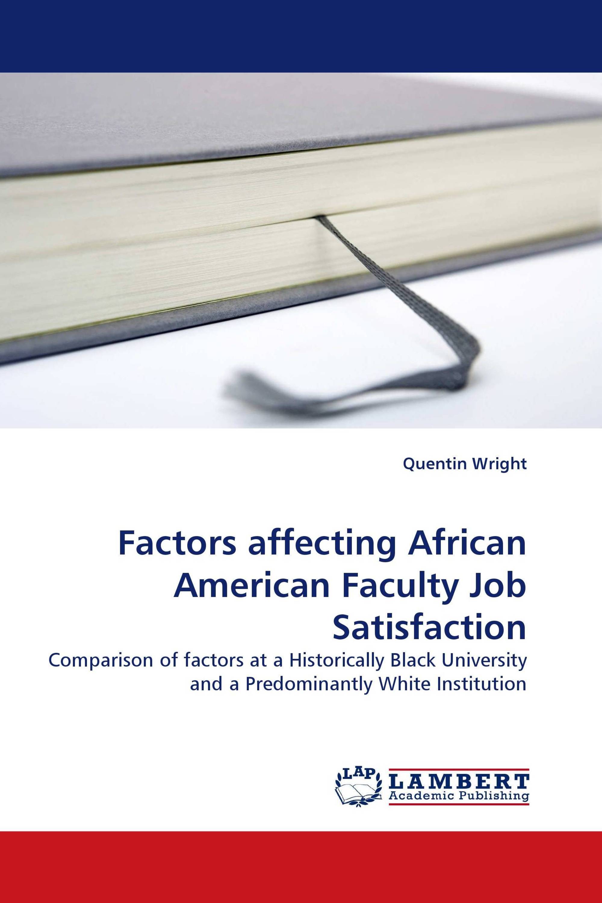 Factors affecting African American Faculty Job Satisfaction