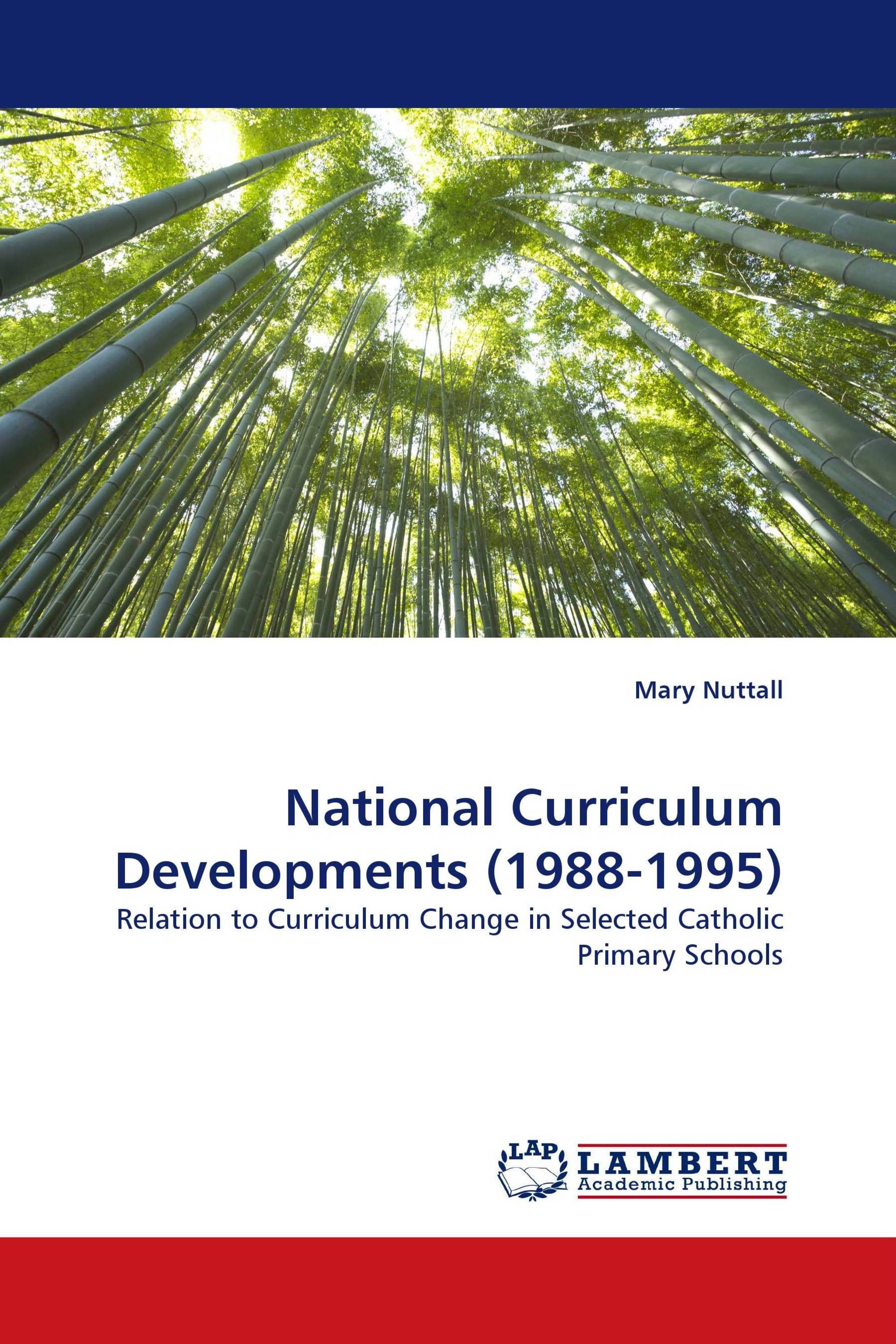 National Curriculum Developments (1988-1995)