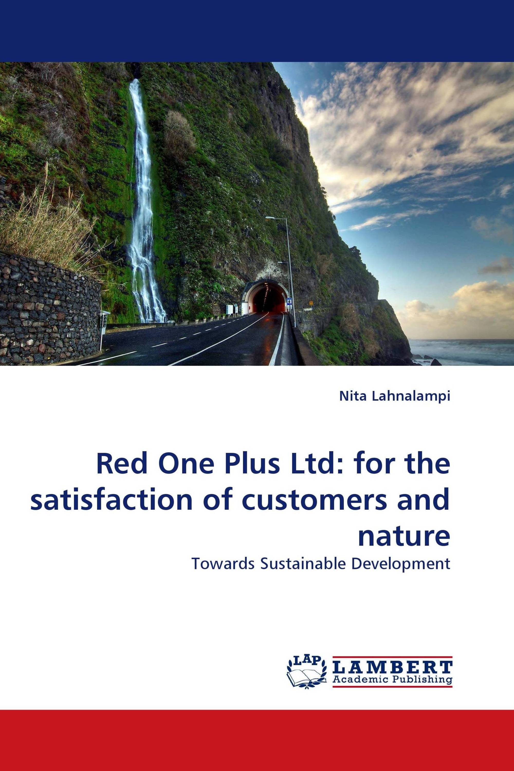 Red One Plus Ltd: for the satisfaction of customers and nature